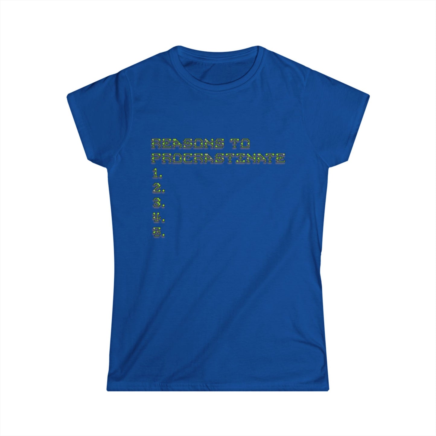 Reasons to Procrastinate Women's Tee, Funny T-Shirt, Gift for Students, Comfy Casual Wear, Cute Relaxed Shirt