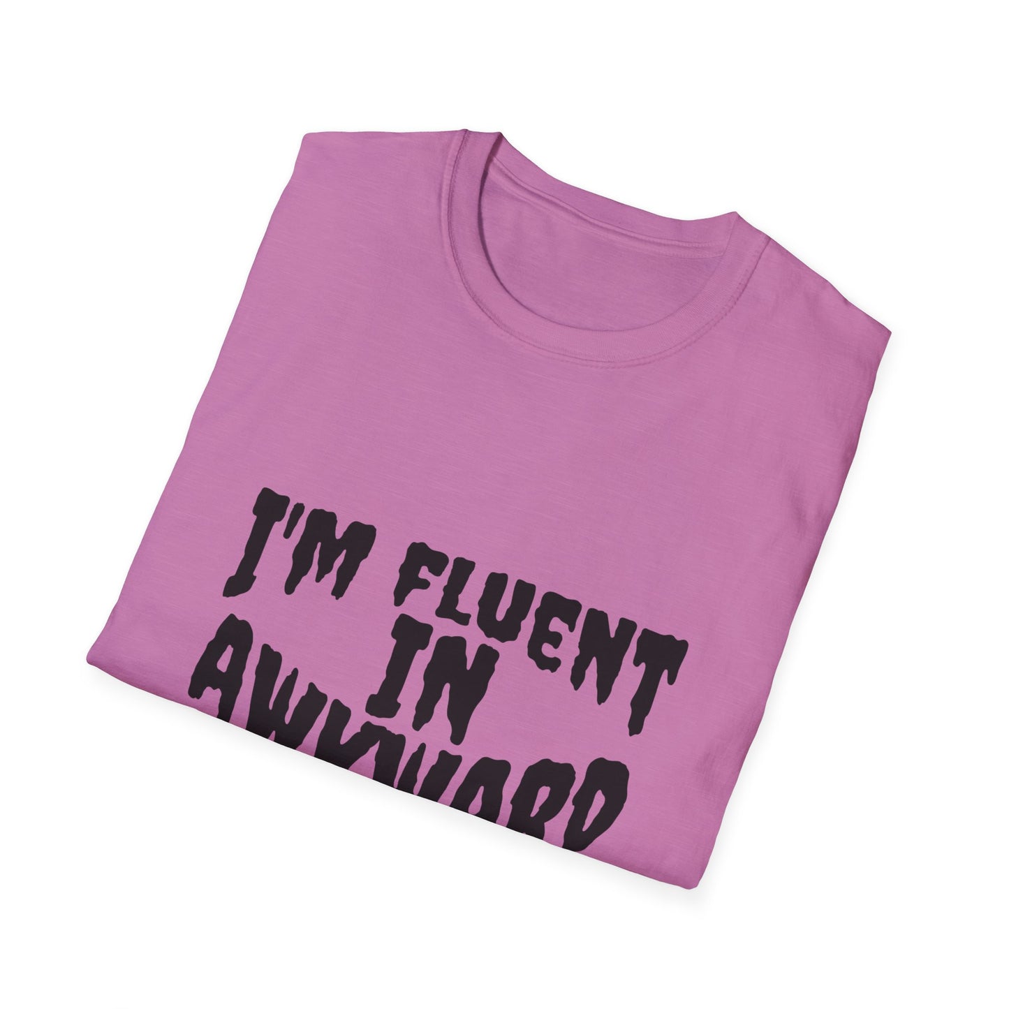 Fluent in Awkward Unisex Softstyle T-Shirt | Funny Graphic Tee, Casual Wear, Gift for Friends, Memes, Humor Apparel
