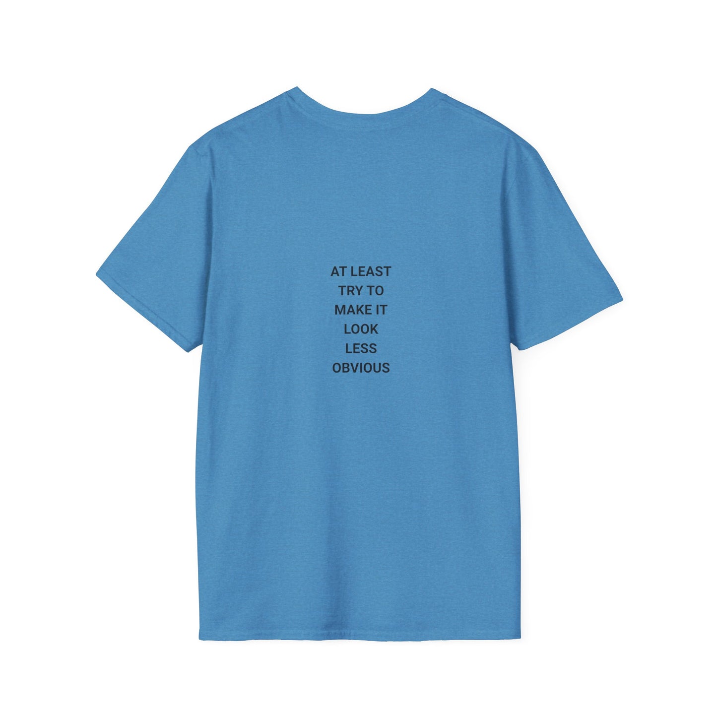 Unisex Funny Statement T-Shirt, Casual Wear, Gift for Friends, Humor Tee, Birthday Gift, Fun Fashion