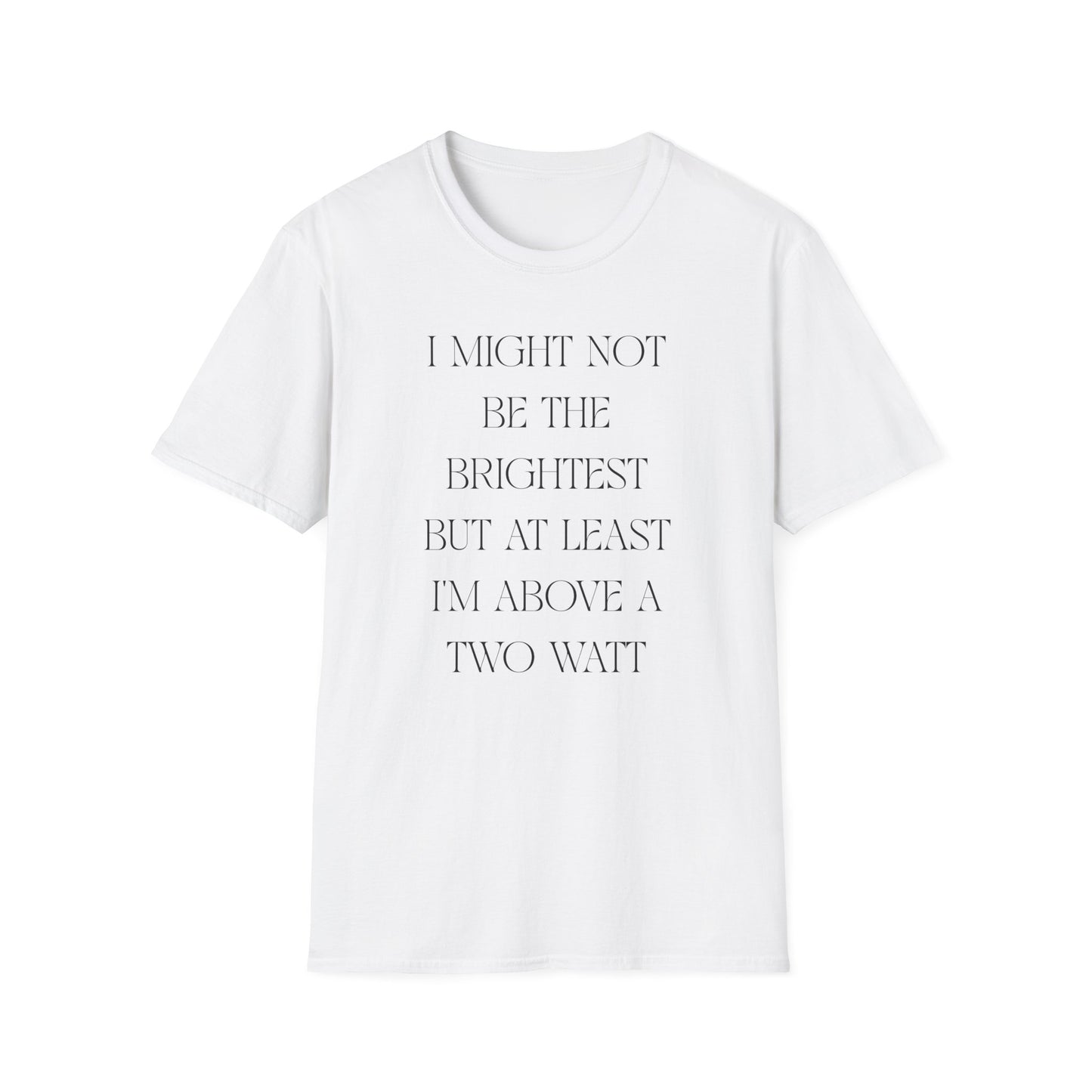 Playful Motivational T-Shirt, Funny Graphic Tee, Gift for Friends, Casual Wear, Unisex Fashion Tee, Conversation Starter