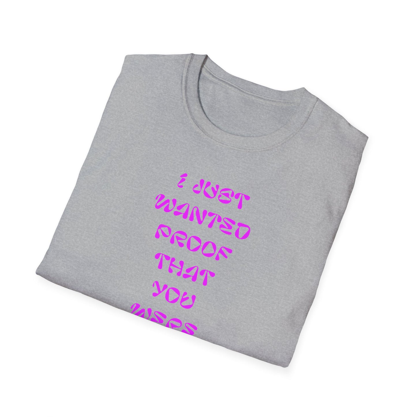 Trendy Statement T-Shirt, Funny Gift Tee, Casual Wear, Birthday Gift, Graphic Tee for Friends, Gift for Her