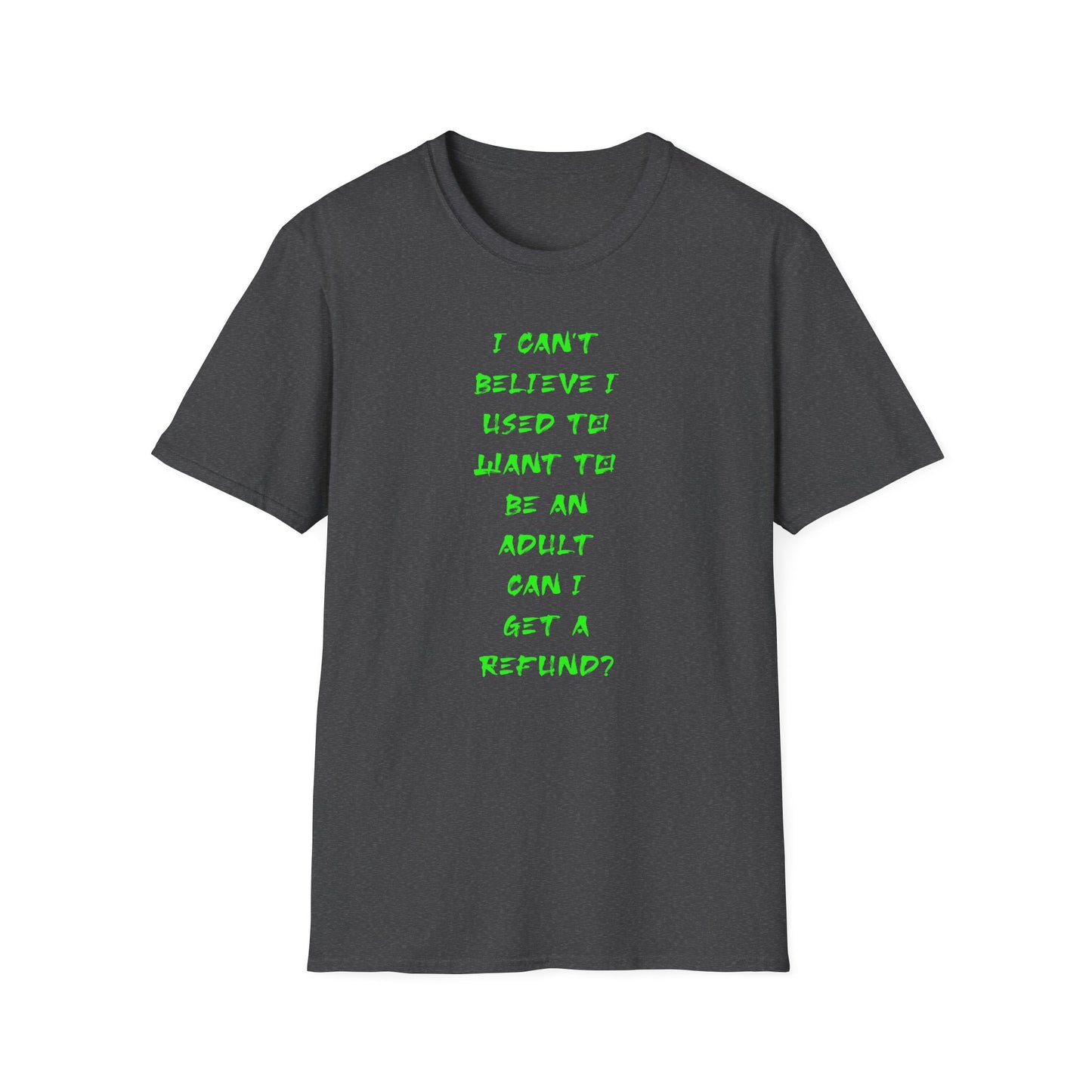 Funny Adulting Quote T-Shirt, Unisex Tee, Gift for Millennials, Casual Wear, Humor Shirt, Birthday Gift Idea, Everyday Wear
