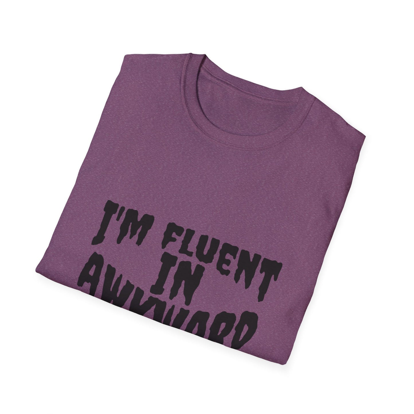 Fluent in Awkward Unisex Softstyle T-Shirt | Funny Graphic Tee, Casual Wear, Gift for Friends, Memes, Humor Apparel