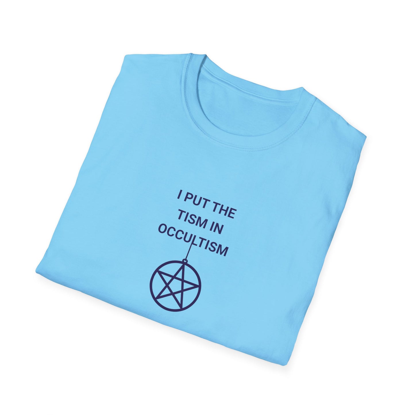 Occultism Humor T-Shirt, Funny Unisex Tee, Witchy Gift for Friends, Casual Wear, Halloween Theme, Spiritual Apparel