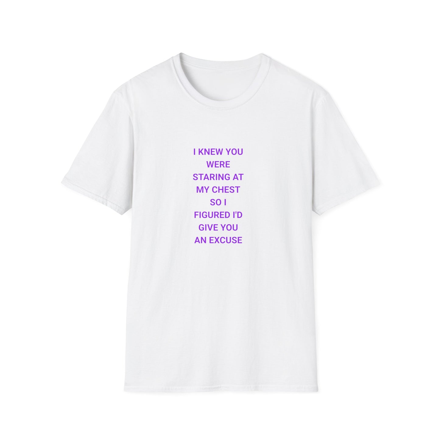 Flirty Quote T-Shirt, Unisex Softstyle Tee, Funny Graphic Tee, Gift for Her, Casual Wear, Trendy Statement Shirt, Everyday Humor