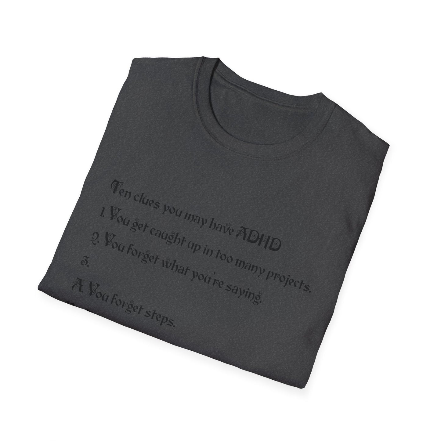 ADHD Awareness T-Shirt, Softstyle Tee for Mental Health, Unisex Gift, Funny Quote Shirt, Awareness Day Attire, Casual Wear