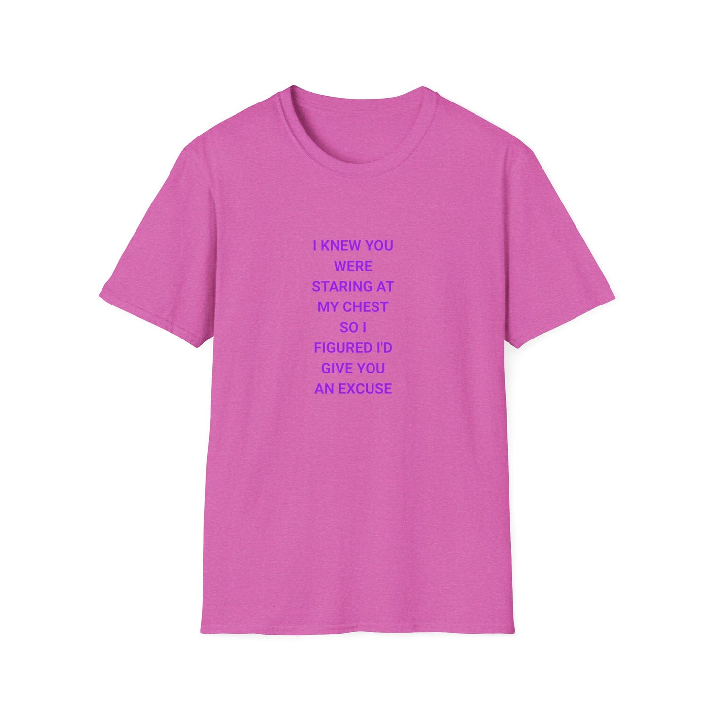 Flirty Quote T-Shirt, Unisex Softstyle Tee, Funny Graphic Tee, Gift for Her, Casual Wear, Trendy Statement Shirt, Everyday Humor