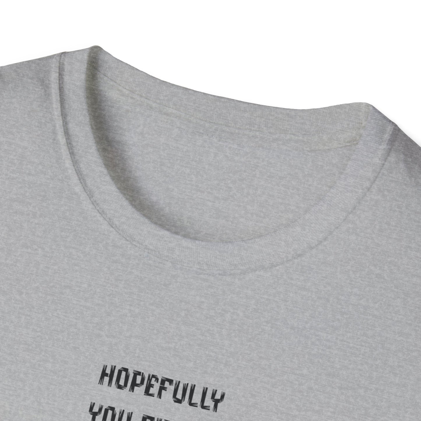 Fun & Quirky Unisex T-Shirt - Perfect Gift for Food Lovers, Unique Statement Tee for Birthdays, Casual Wear, Humor Apparel