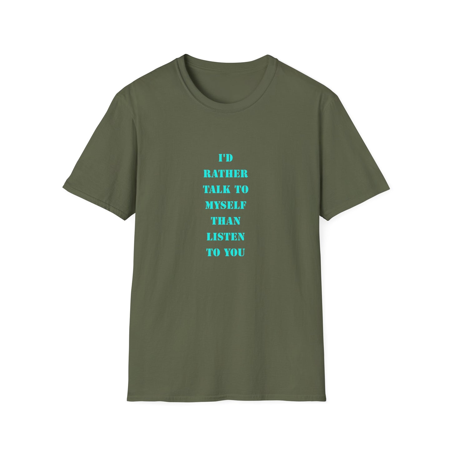 Unisex Softstyle T-Shirt with Humorous Quote | Talk to Myself Tee, Gift for Friends, Casual Wear, Funny Quote Shirt, Everyday Humor Apparel