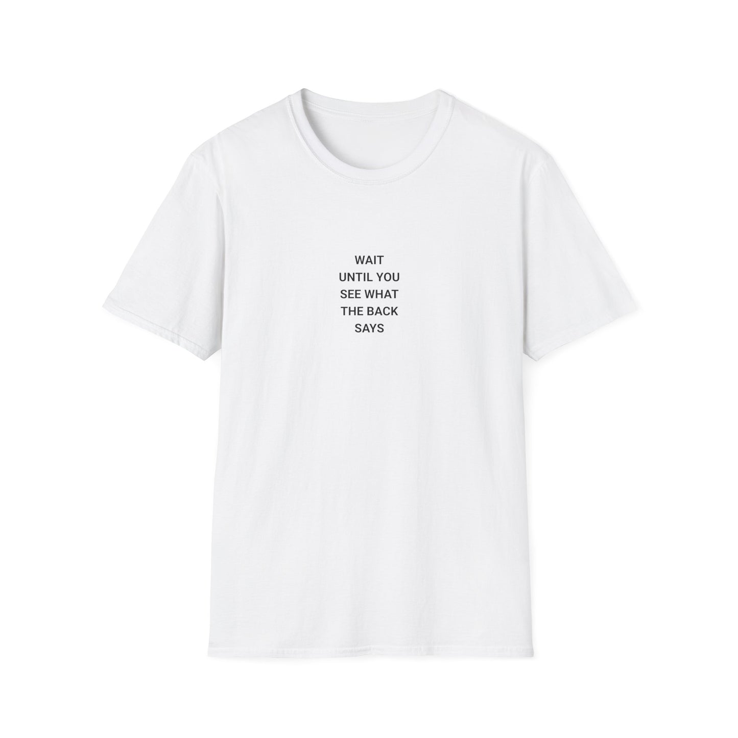 Unisex Funny Statement T-Shirt, Casual Wear, Gift for Friends, Humor Tee, Birthday Gift, Fun Fashion