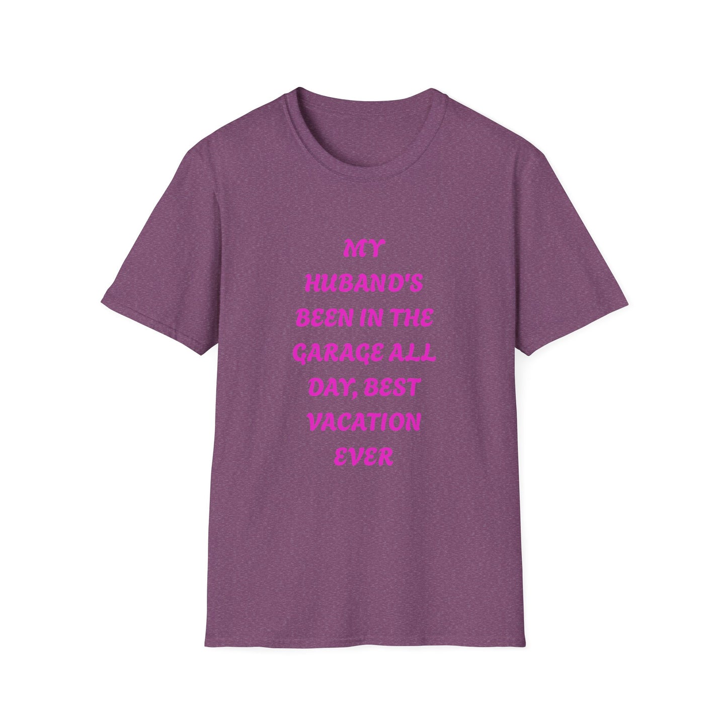 Funny Husband Garage T-Shirt, Vacation Humor Tee, Gift for Him, Unisex Softstyle Shirt, Dad's Day Gift, Relaxed Fit Tee