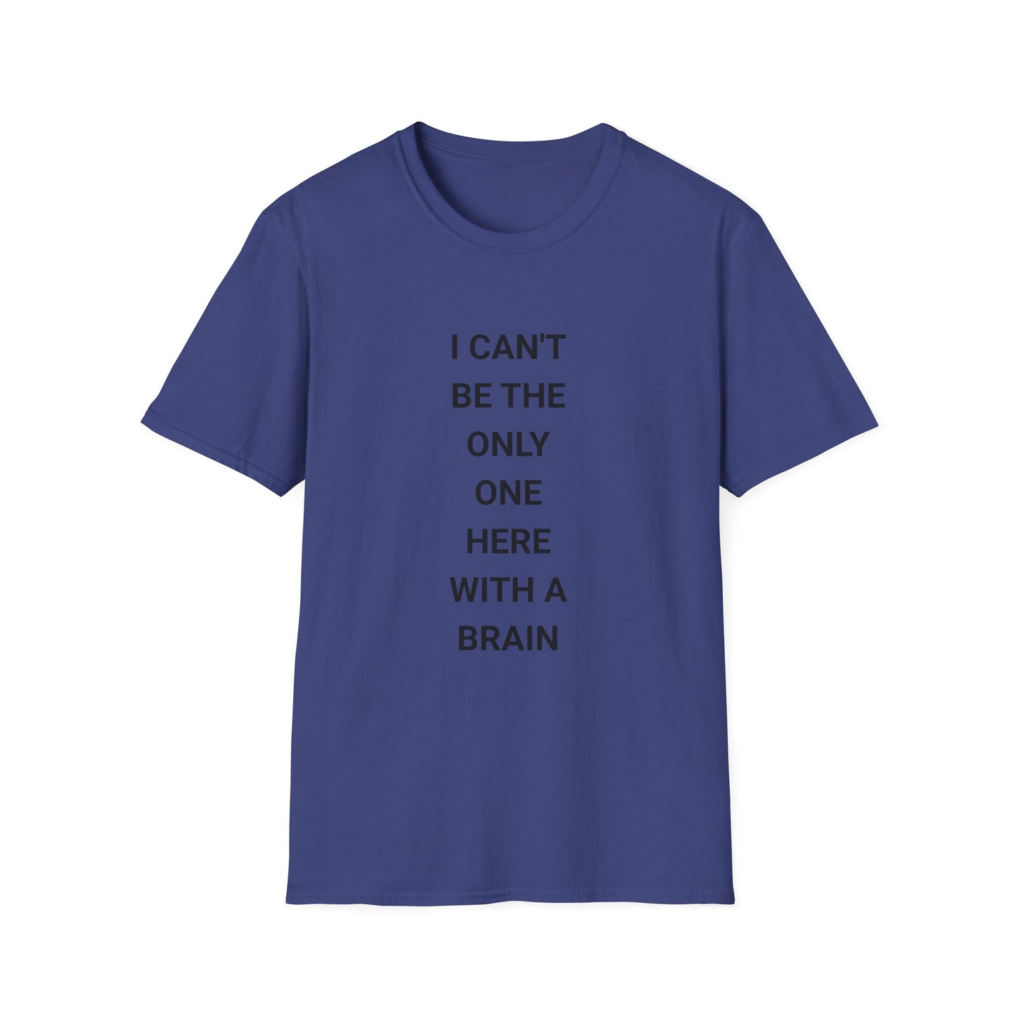 Clever Quote Unisex T-Shirt - Funny Gift, Casual Wear, Brainy Humor, Birthday Present, Everyday Tee