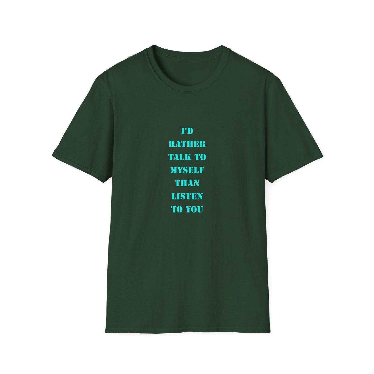 Unisex Softstyle T-Shirt with Humorous Quote | Talk to Myself Tee, Gift for Friends, Casual Wear, Funny Quote Shirt, Everyday Humor Apparel