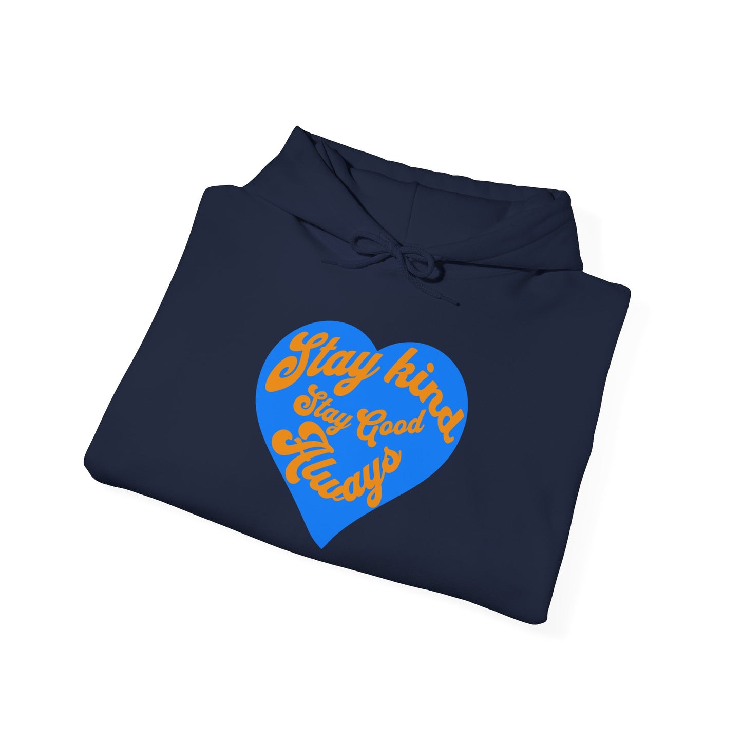 Stay Kind Heart Hoodie - Cozy Unisex Sweatshirt, Ideal for Gifts, Casual Wear, Everyday Comfort, Fall Fashion, Motivation