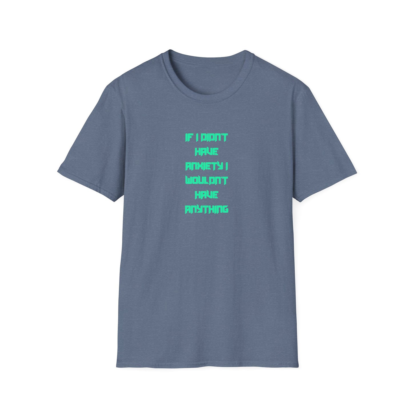Anxiety Awareness T-Shirt, Motivational Tee, Mental Health Gift, Unisex Shirt, Anxiety Quote Apparel