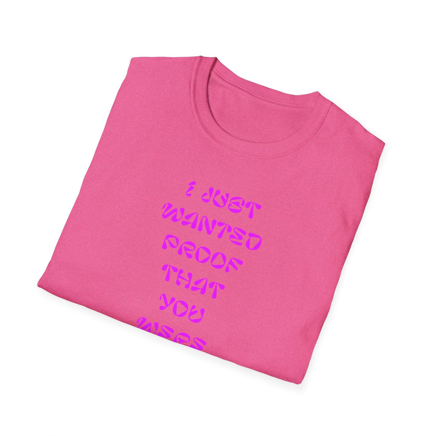 Trendy Statement T-Shirt, Funny Gift Tee, Casual Wear, Birthday Gift, Graphic Tee for Friends, Gift for Her