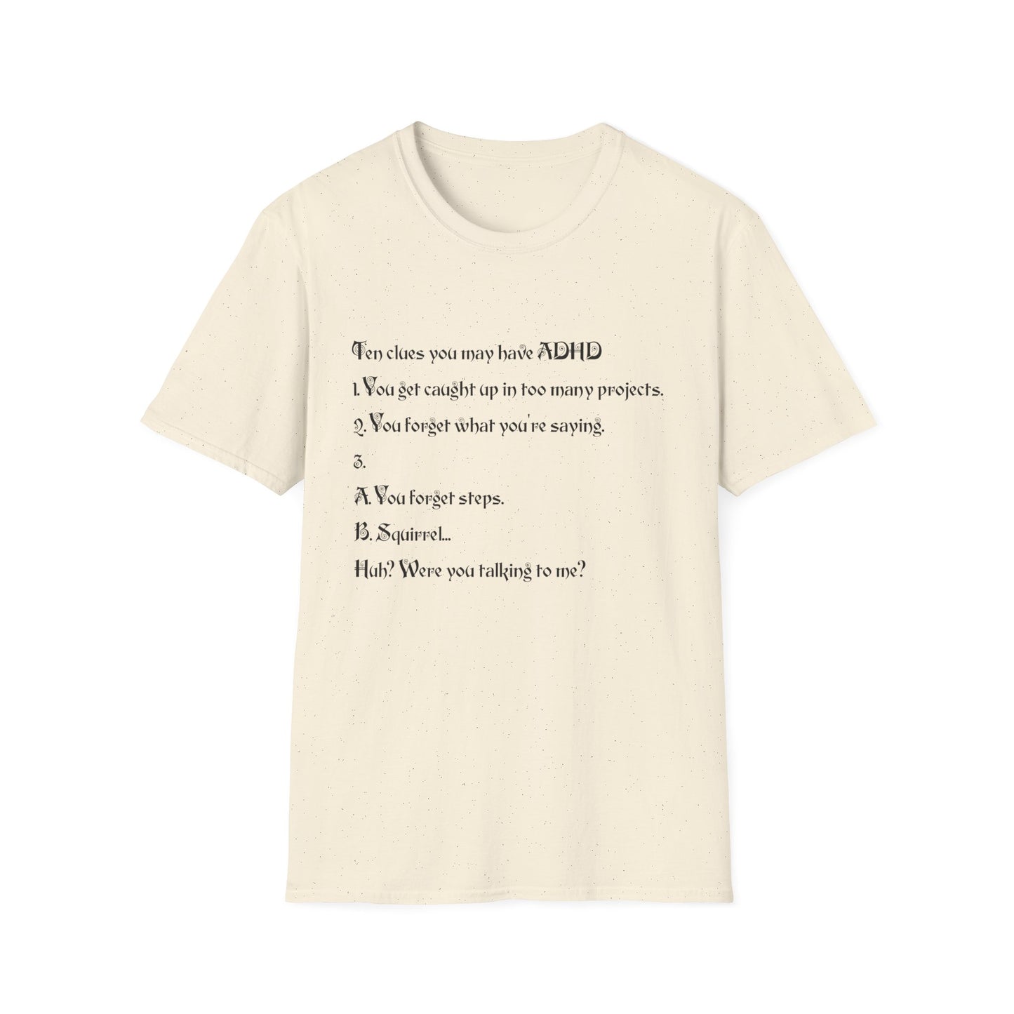 ADHD Awareness T-Shirt, Softstyle Tee for Mental Health, Unisex Gift, Funny Quote Shirt, Awareness Day Attire, Casual Wear