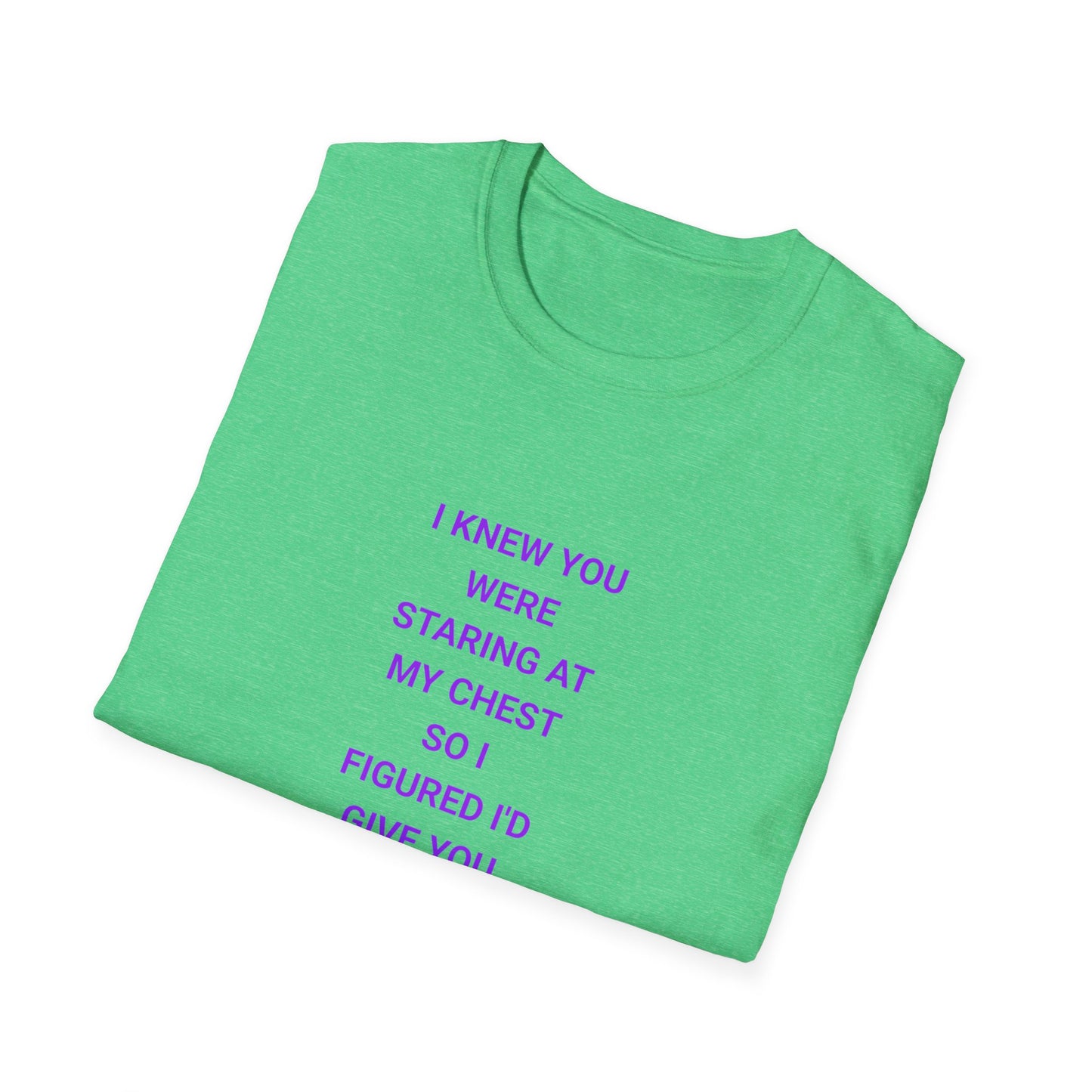 Flirty Quote T-Shirt, Unisex Softstyle Tee, Funny Graphic Tee, Gift for Her, Casual Wear, Trendy Statement Shirt, Everyday Humor