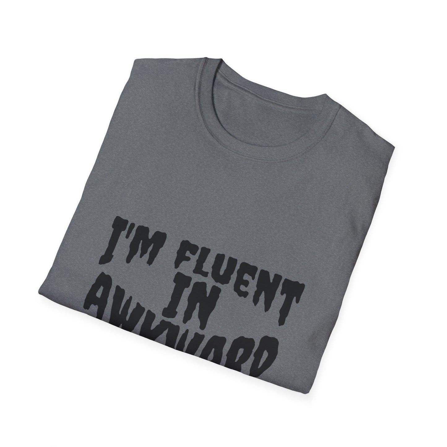 Fluent in Awkward Unisex Softstyle T-Shirt | Funny Graphic Tee, Casual Wear, Gift for Friends, Memes, Humor Apparel