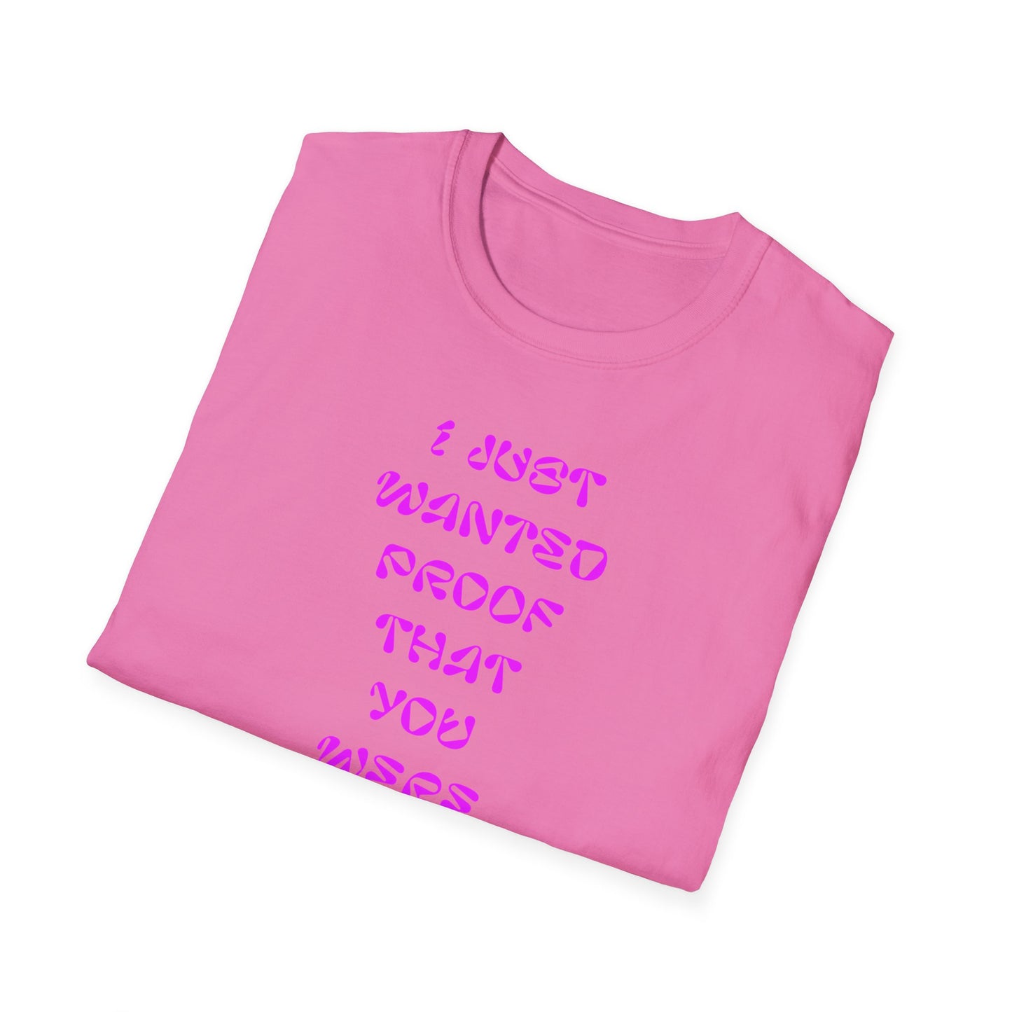 Trendy Statement T-Shirt, Funny Gift Tee, Casual Wear, Birthday Gift, Graphic Tee for Friends, Gift for Her
