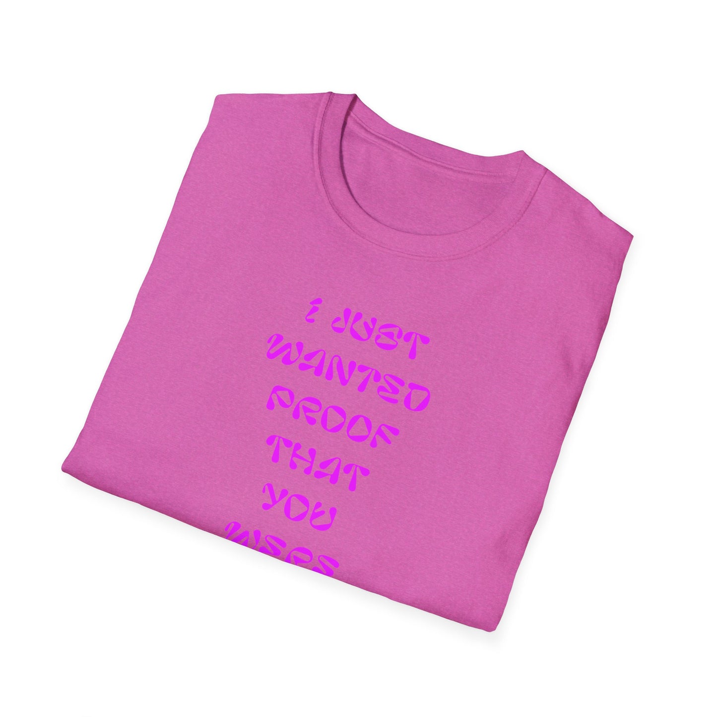 Trendy Statement T-Shirt, Funny Gift Tee, Casual Wear, Birthday Gift, Graphic Tee for Friends, Gift for Her