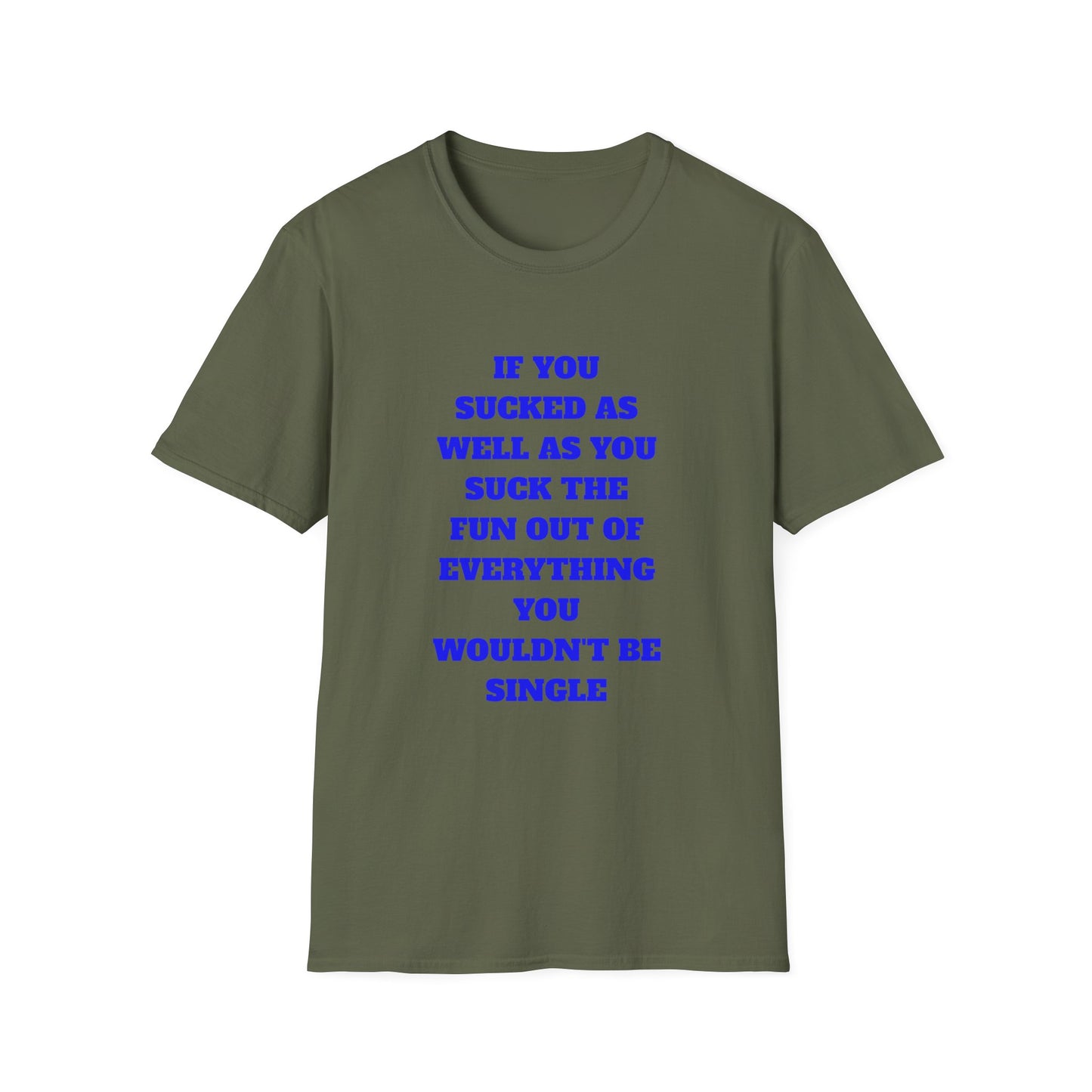 Funny Single Awareness Unisex Softstyle T-Shirt, Gift for Friends, Casual Tee, Humor Shirt, Relationship Joke Top