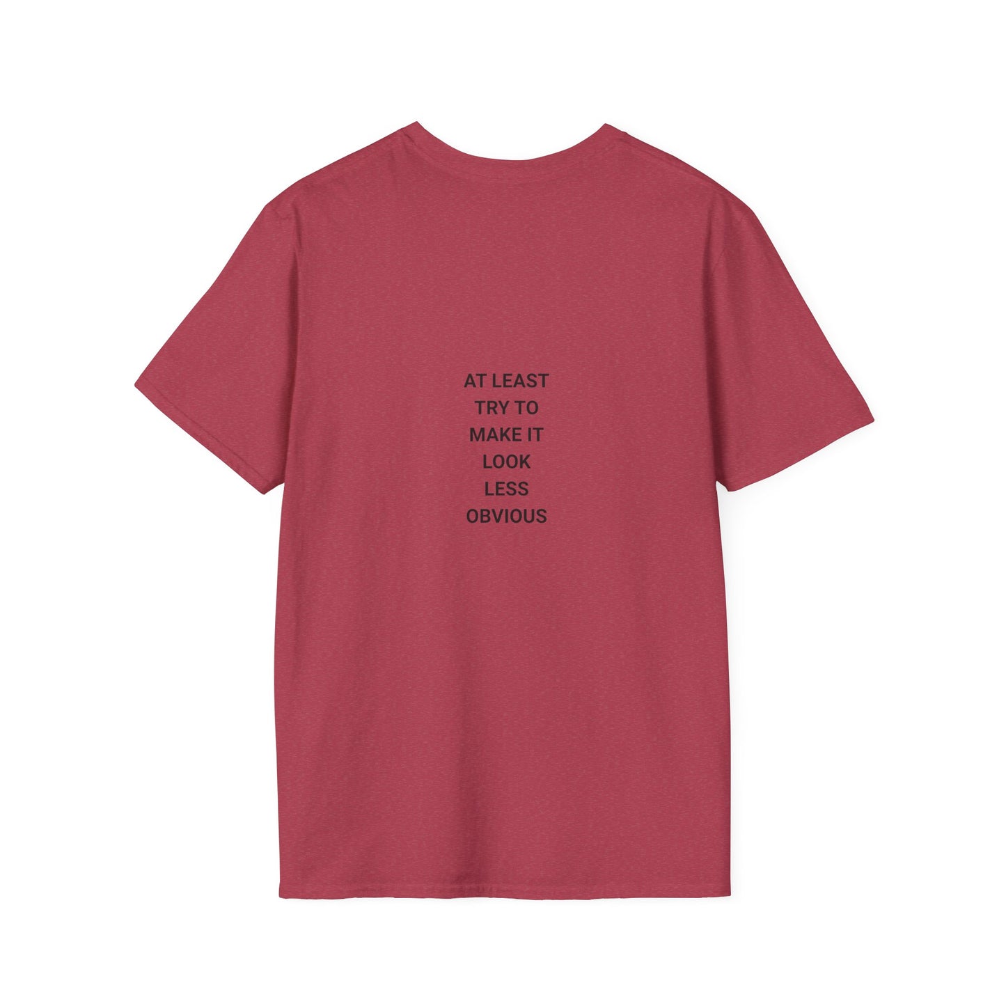 Unisex Funny Statement T-Shirt, Casual Wear, Gift for Friends, Humor Tee, Birthday Gift, Fun Fashion