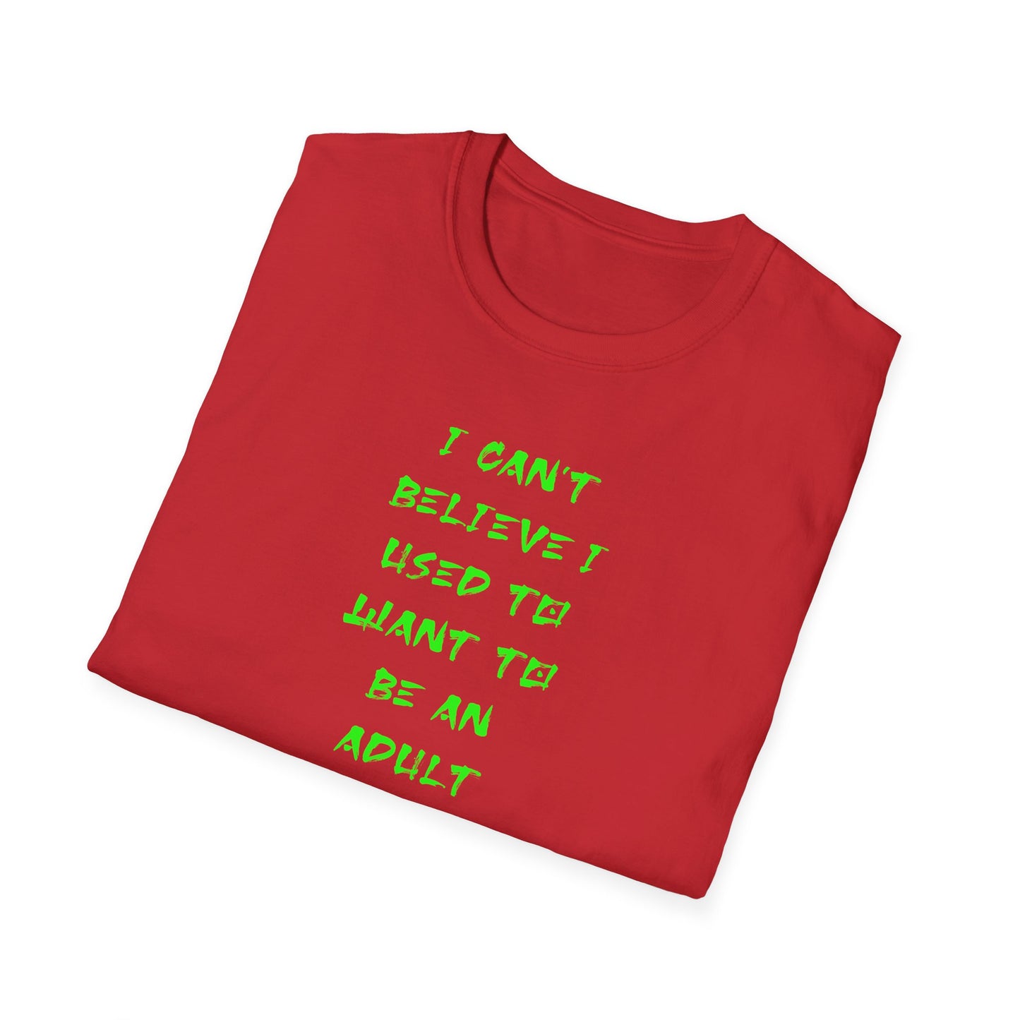 Funny Adulting Quote T-Shirt, Unisex Tee, Gift for Millennials, Casual Wear, Humor Shirt, Birthday Gift Idea, Everyday Wear