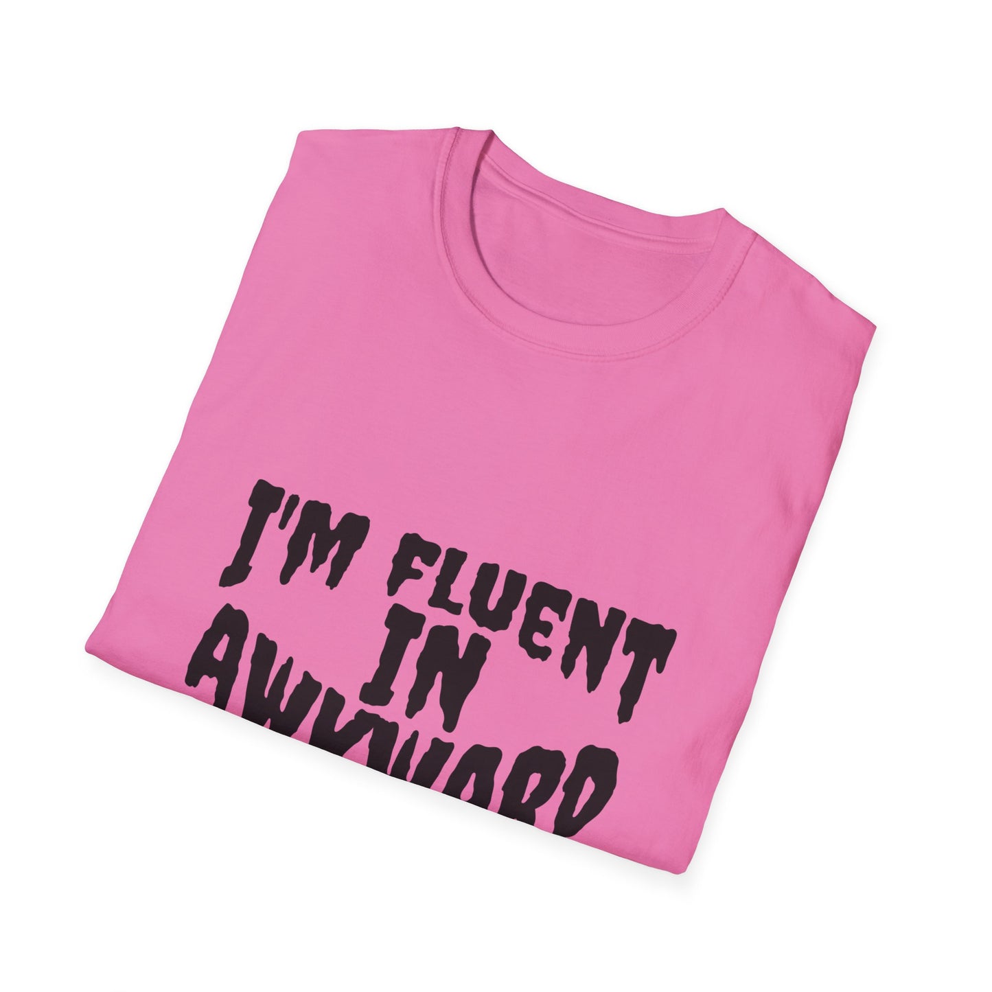 Fluent in Awkward Unisex Softstyle T-Shirt | Funny Graphic Tee, Casual Wear, Gift for Friends, Memes, Humor Apparel
