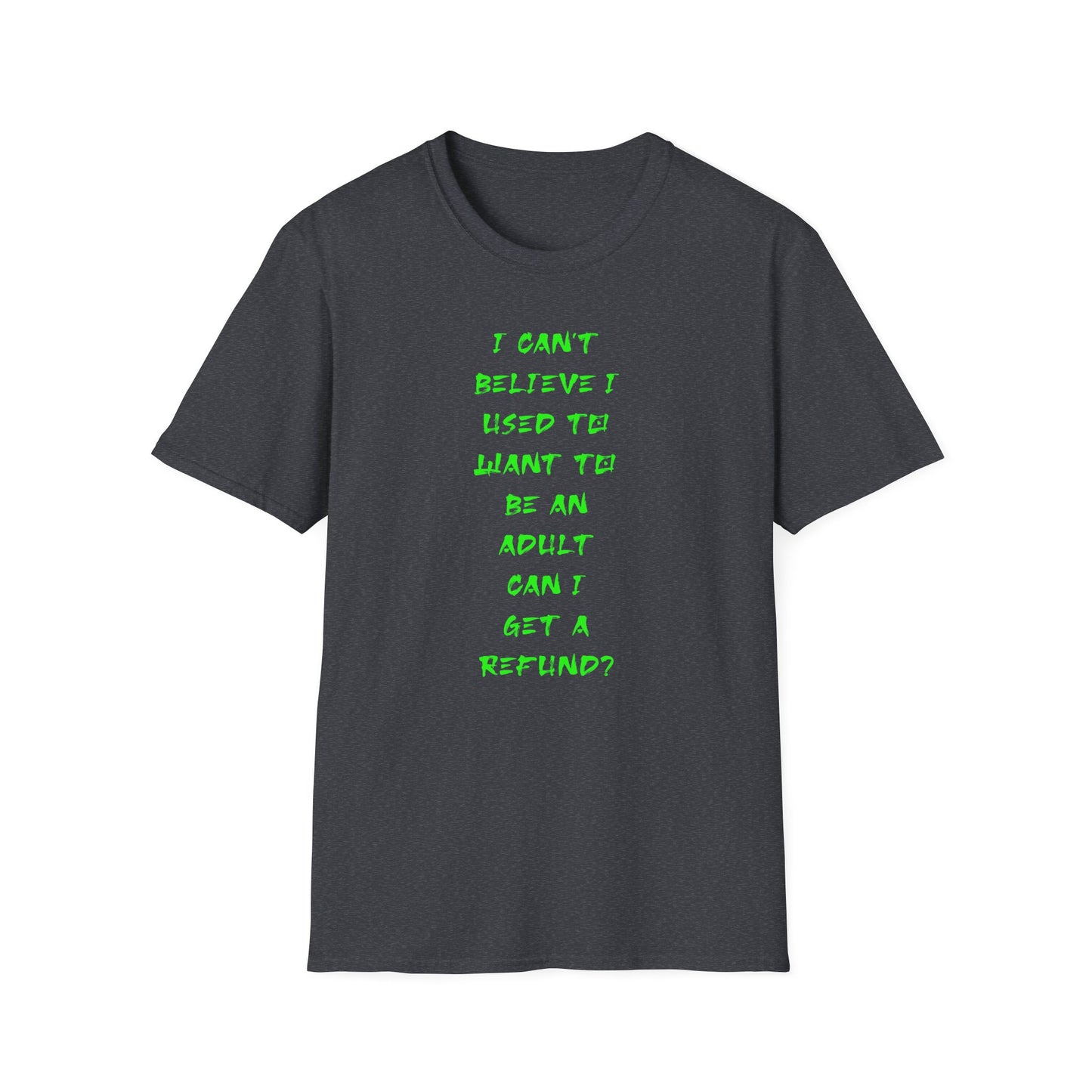 Funny Adulting Quote T-Shirt, Unisex Tee, Gift for Millennials, Casual Wear, Humor Shirt, Birthday Gift Idea, Everyday Wear
