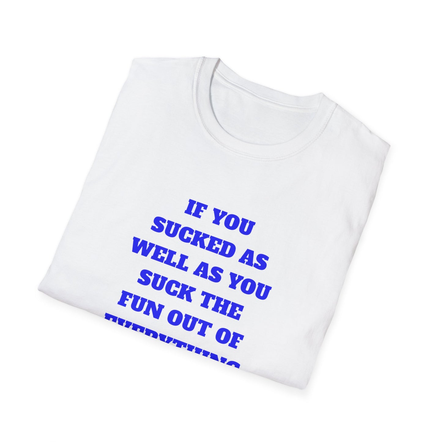 Funny Single Awareness Unisex Softstyle T-Shirt, Gift for Friends, Casual Tee, Humor Shirt, Relationship Joke Top