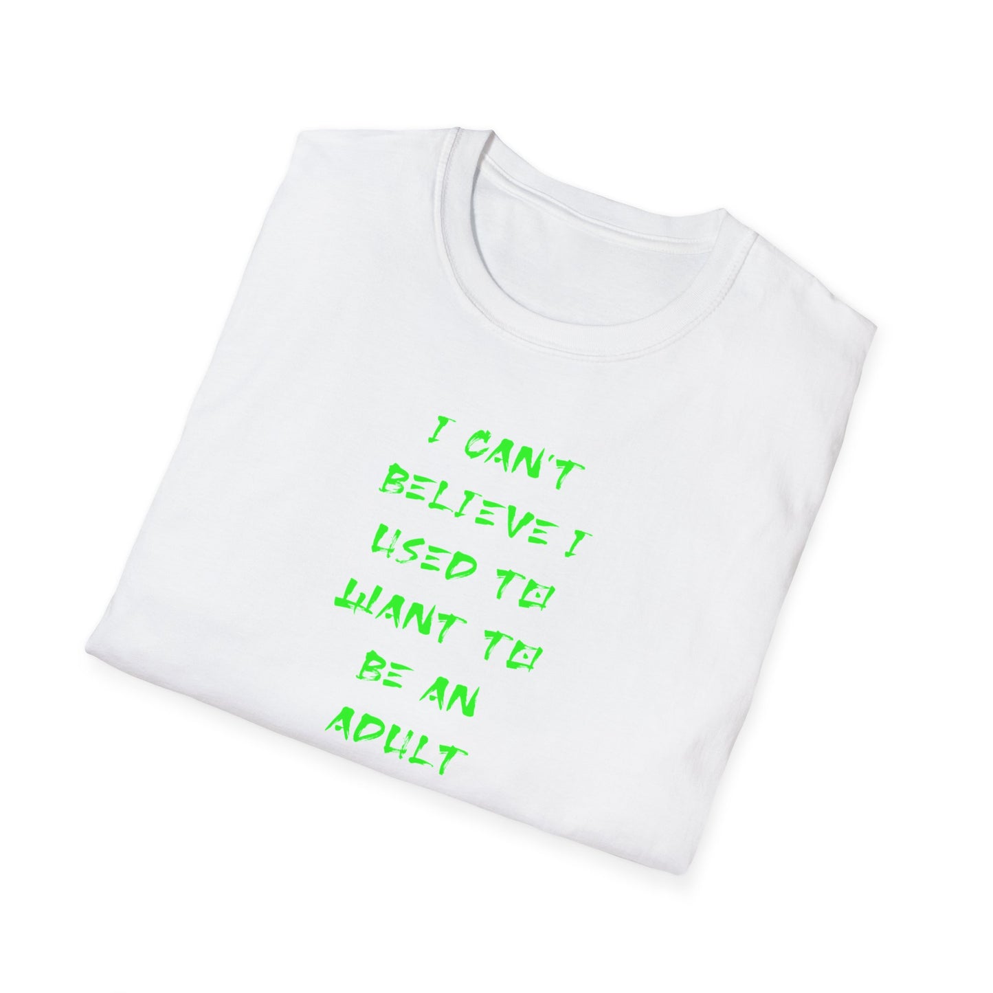 Funny Adulting Quote T-Shirt, Unisex Tee, Gift for Millennials, Casual Wear, Humor Shirt, Birthday Gift Idea, Everyday Wear