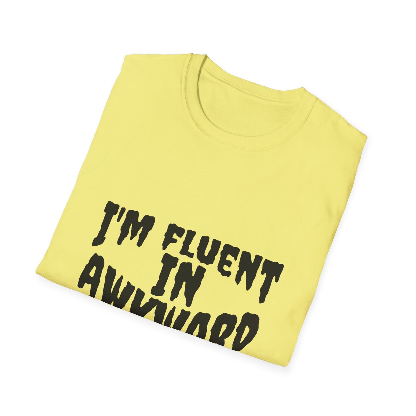 Fluent in Awkward Unisex Softstyle T-Shirt | Funny Graphic Tee, Casual Wear, Gift for Friends, Memes, Humor Apparel