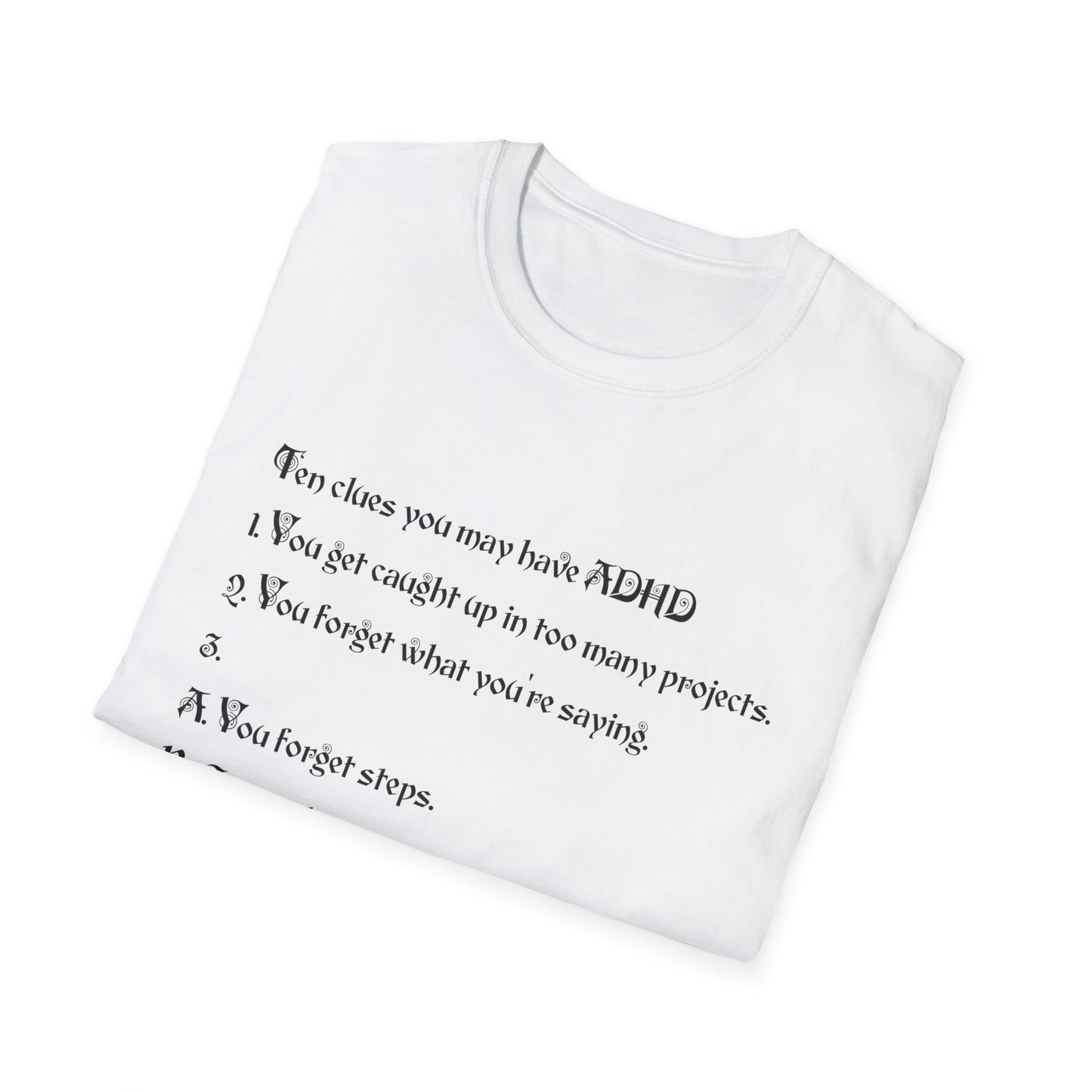 ADHD Awareness T-Shirt, Softstyle Tee for Mental Health, Unisex Gift, Funny Quote Shirt, Awareness Day Attire, Casual Wear
