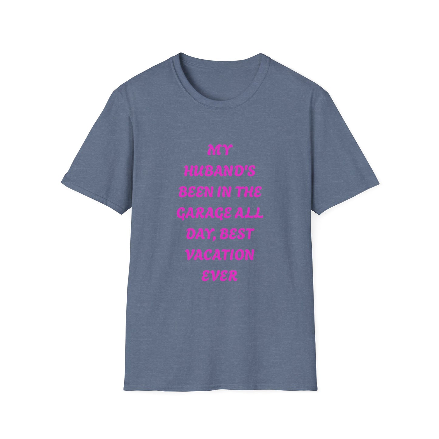 Funny Husband Garage T-Shirt, Vacation Humor Tee, Gift for Him, Unisex Softstyle Shirt, Dad's Day Gift, Relaxed Fit Tee