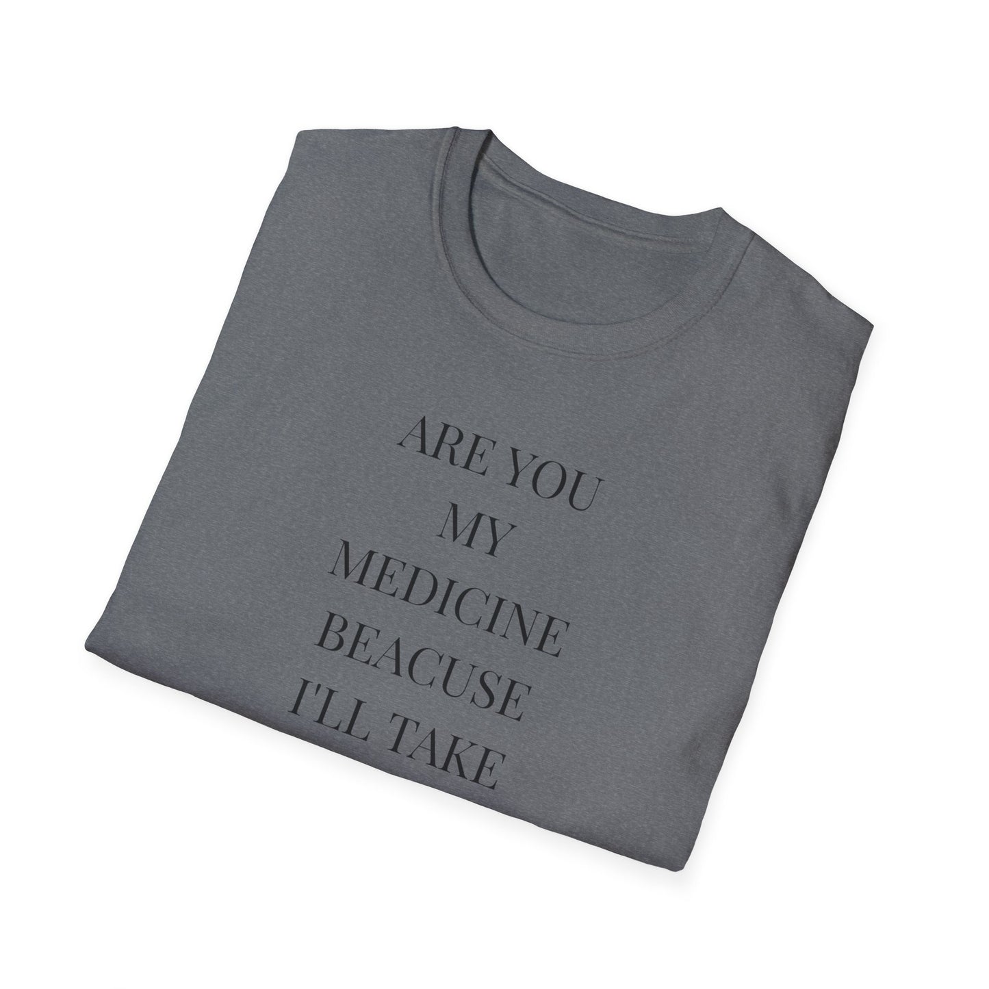 Unisex Softstyle T-Shirt with Uplifting Quote - Perfect Gift for Friends, Self-Care, Casual Wear, Comfort Clothing, Wellness