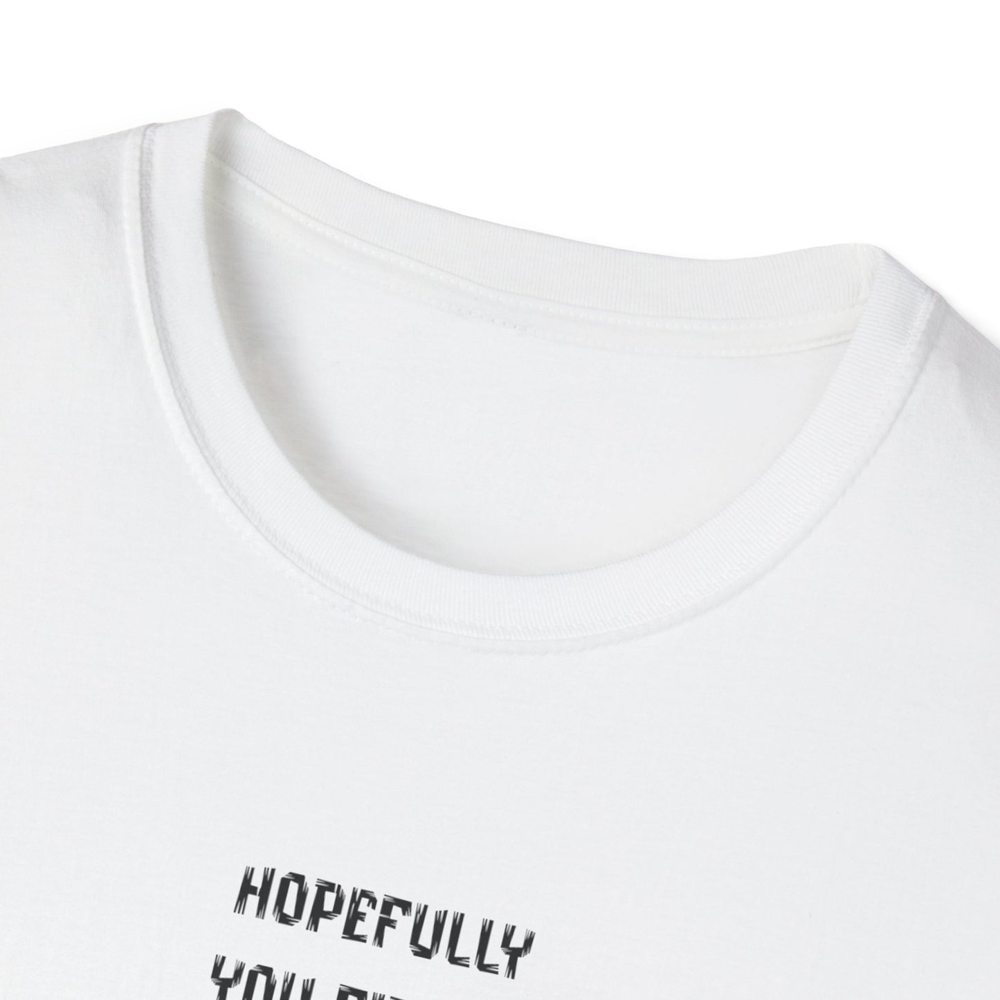 Fun & Quirky Unisex T-Shirt - Perfect Gift for Food Lovers, Unique Statement Tee for Birthdays, Casual Wear, Humor Apparel