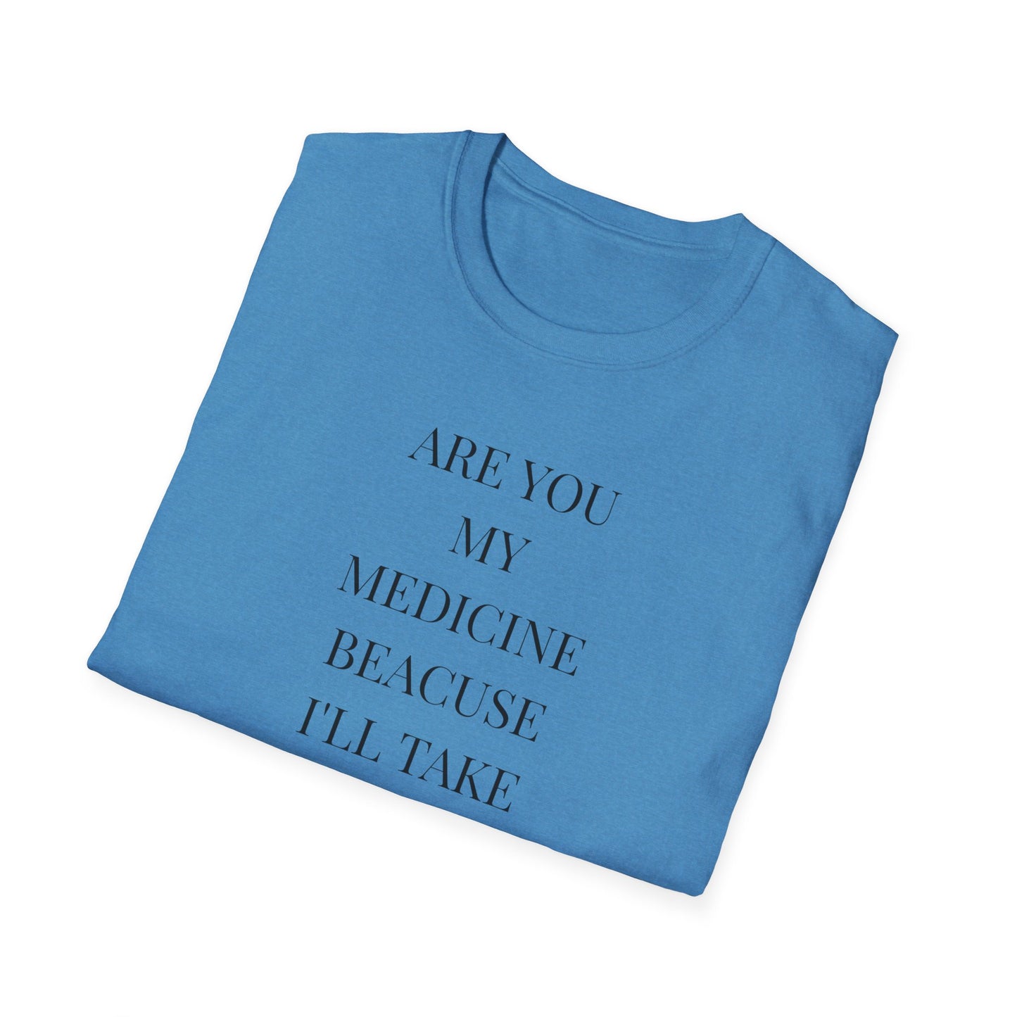 Unisex Softstyle T-Shirt with Uplifting Quote - Perfect Gift for Friends, Self-Care, Casual Wear, Comfort Clothing, Wellness