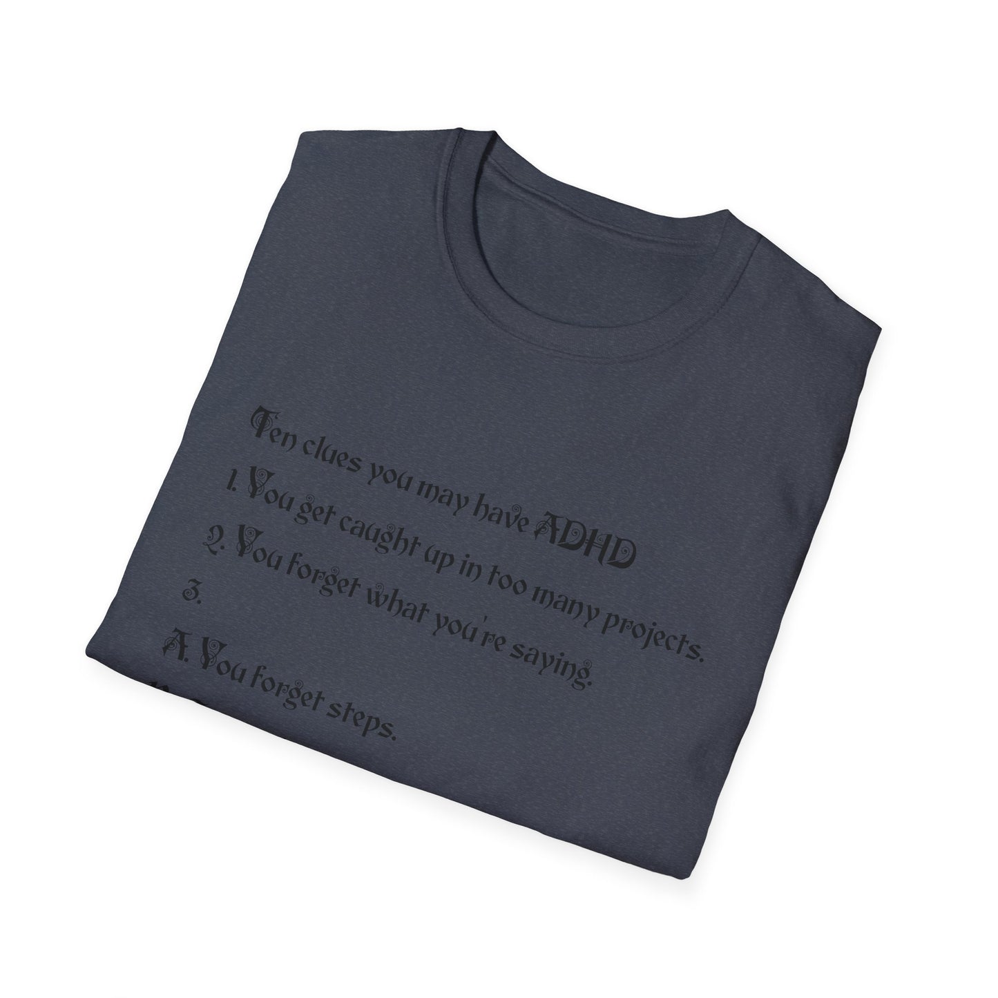 ADHD Awareness T-Shirt, Softstyle Tee for Mental Health, Unisex Gift, Funny Quote Shirt, Awareness Day Attire, Casual Wear