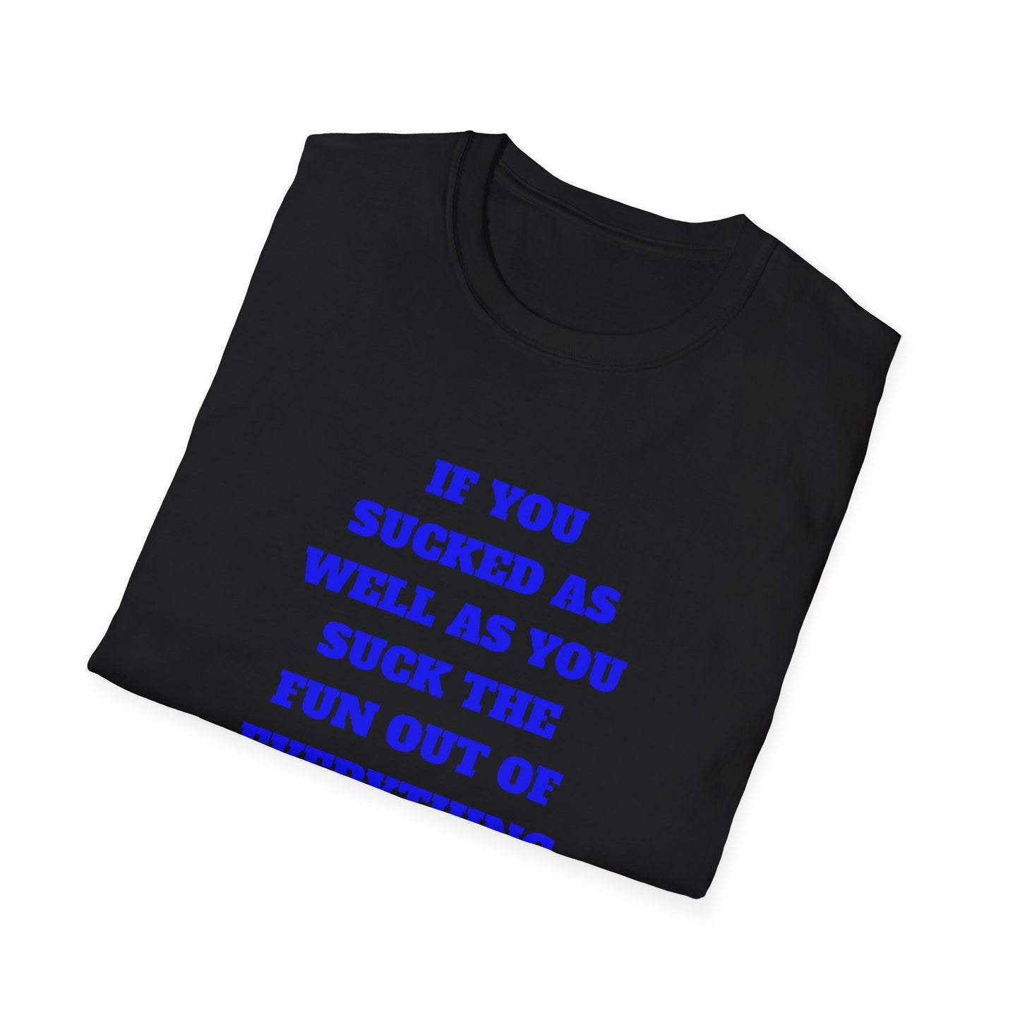 Funny Single Awareness Unisex Softstyle T-Shirt, Gift for Friends, Casual Tee, Humor Shirt, Relationship Joke Top