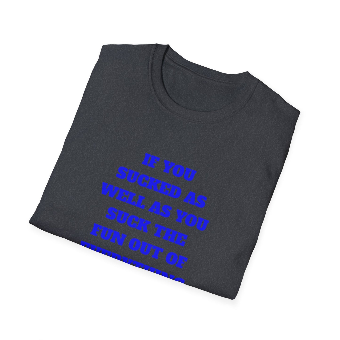 Funny Single Awareness Unisex Softstyle T-Shirt, Gift for Friends, Casual Tee, Humor Shirt, Relationship Joke Top
