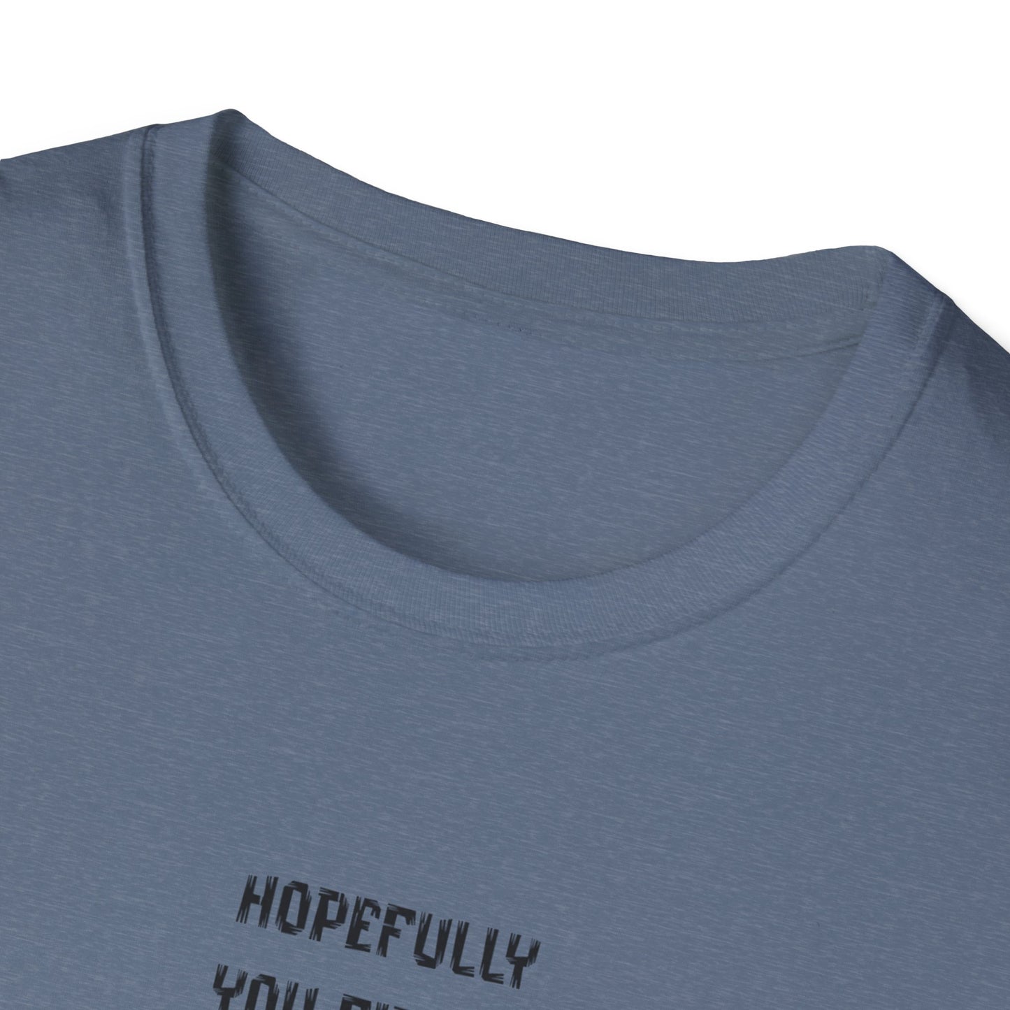 Fun & Quirky Unisex T-Shirt - Perfect Gift for Food Lovers, Unique Statement Tee for Birthdays, Casual Wear, Humor Apparel