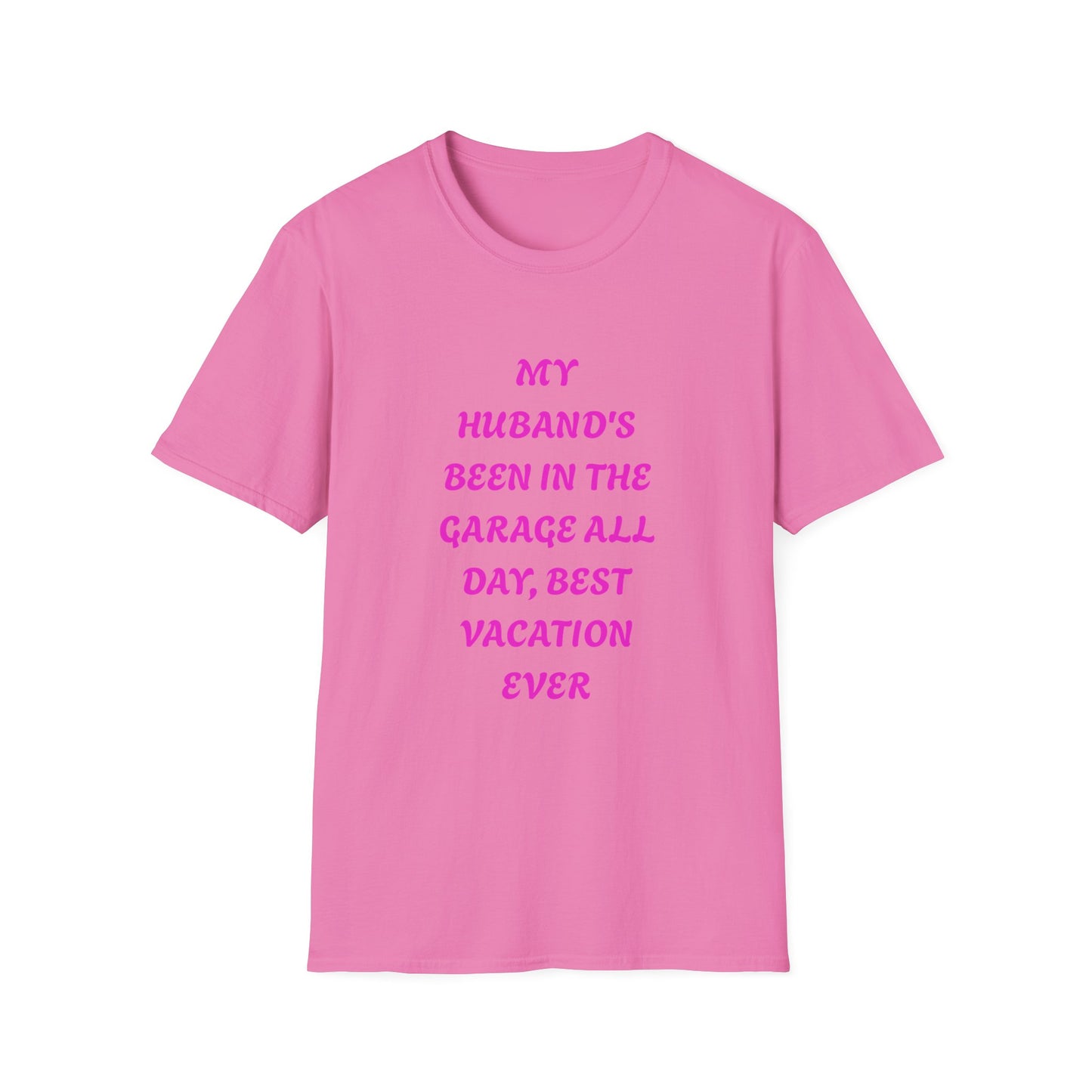 Funny Husband Garage T-Shirt, Vacation Humor Tee, Gift for Him, Unisex Softstyle Shirt, Dad's Day Gift, Relaxed Fit Tee