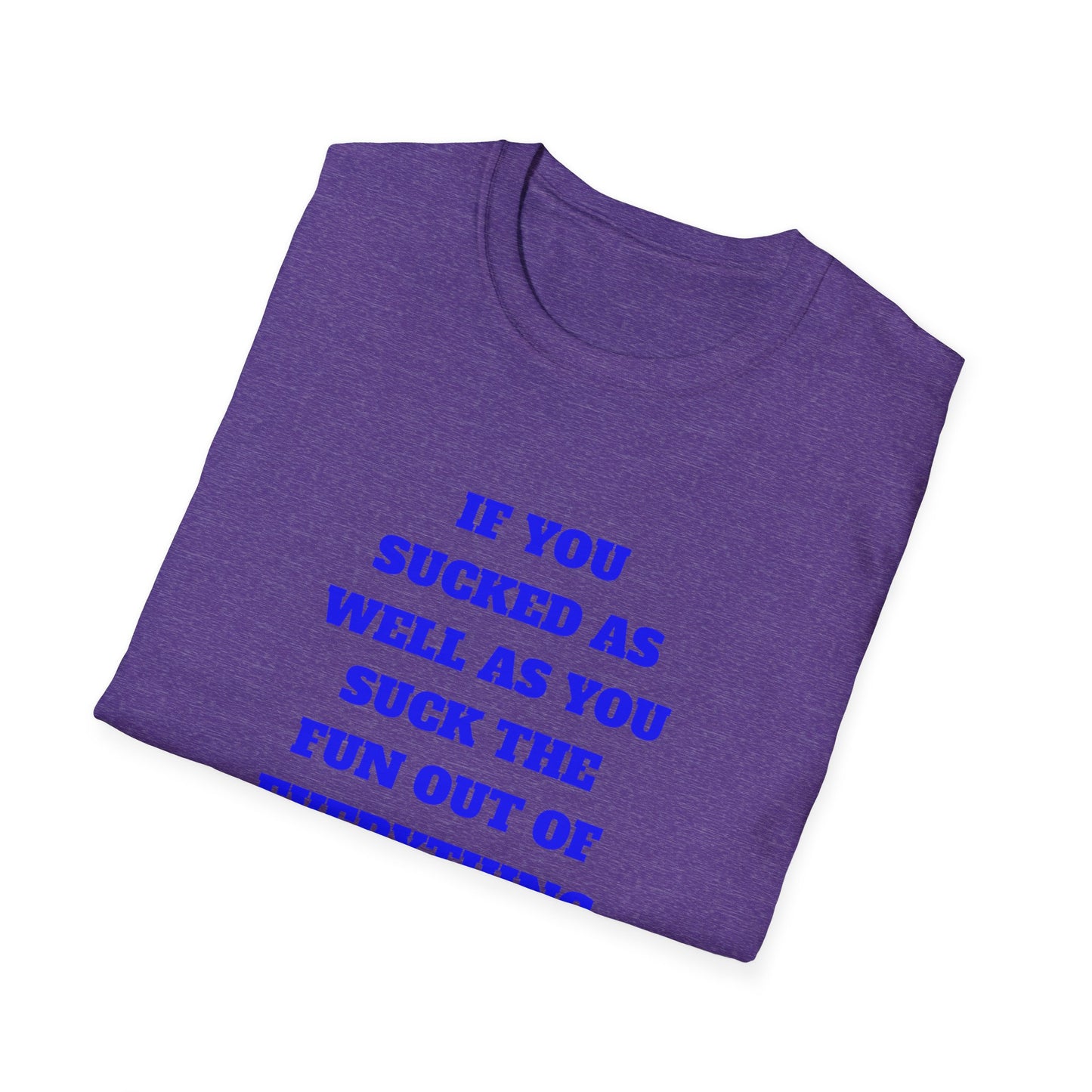 Funny Single Awareness Unisex Softstyle T-Shirt, Gift for Friends, Casual Tee, Humor Shirt, Relationship Joke Top