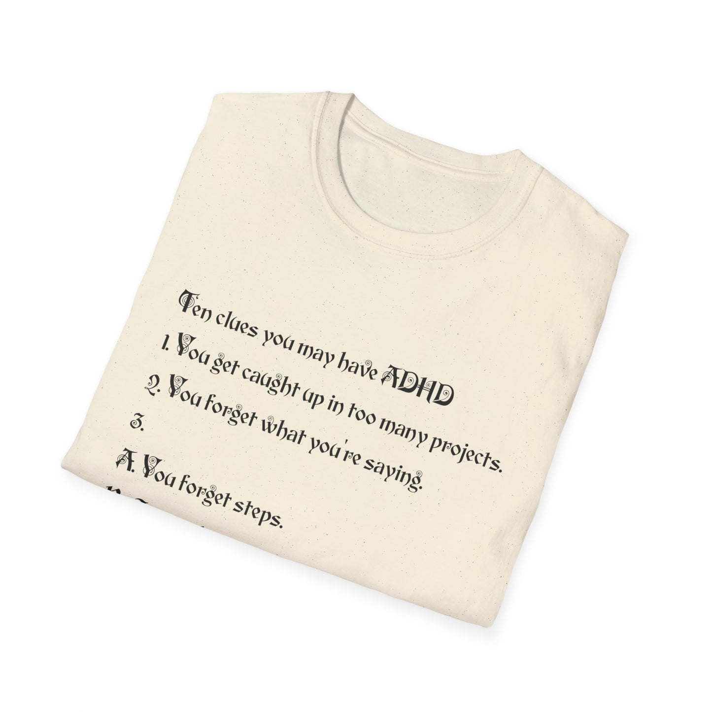 ADHD Awareness T-Shirt, Softstyle Tee for Mental Health, Unisex Gift, Funny Quote Shirt, Awareness Day Attire, Casual Wear