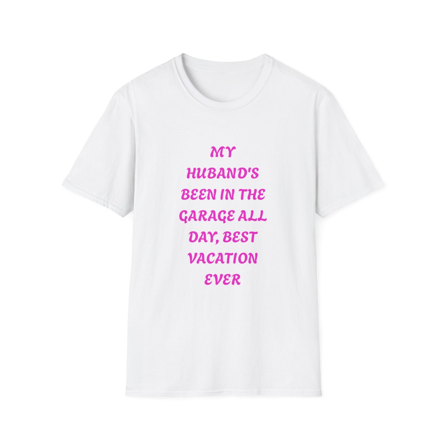 Funny Husband Garage T-Shirt, Vacation Humor Tee, Gift for Him, Unisex Softstyle Shirt, Dad's Day Gift, Relaxed Fit Tee