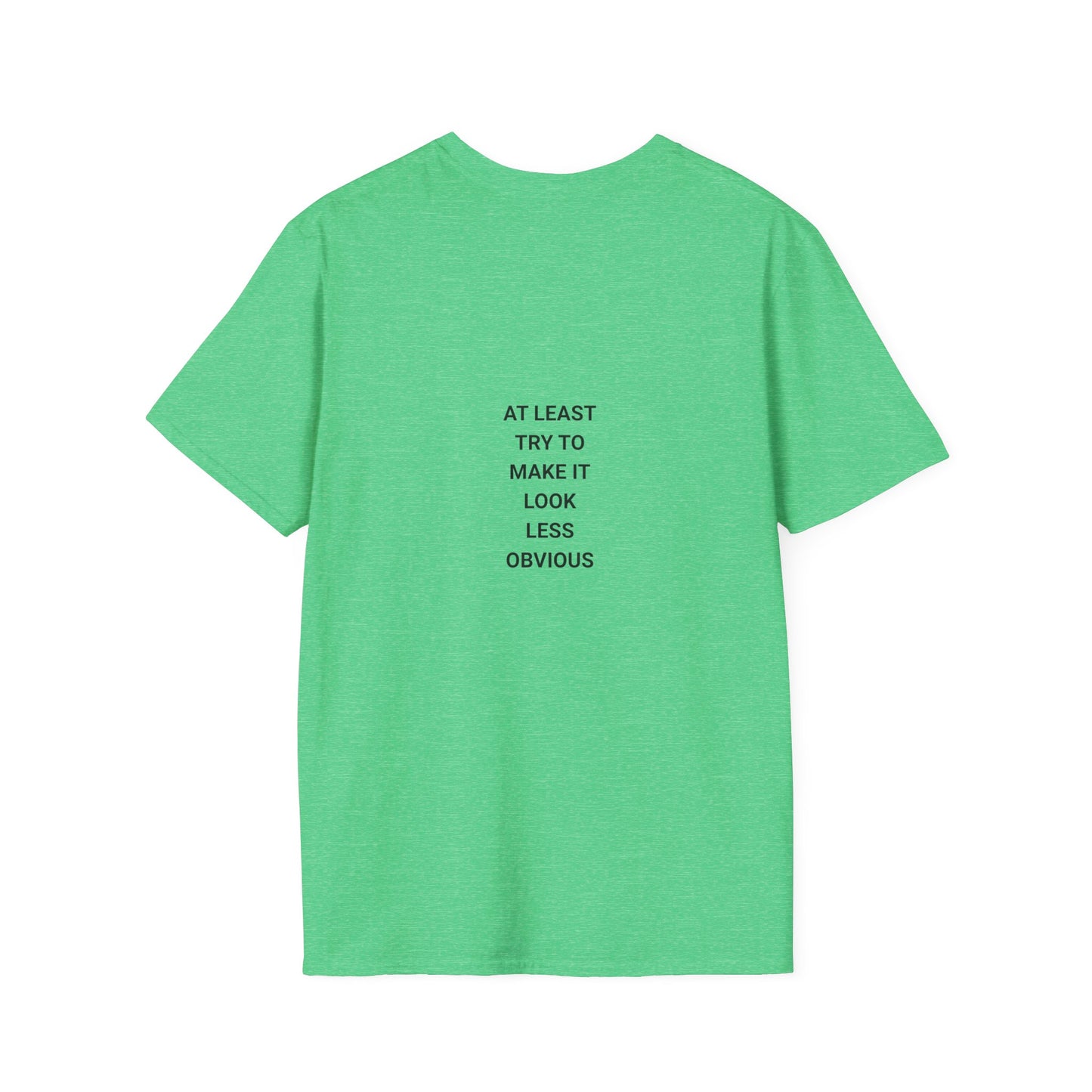 Unisex Funny Statement T-Shirt, Casual Wear, Gift for Friends, Humor Tee, Birthday Gift, Fun Fashion