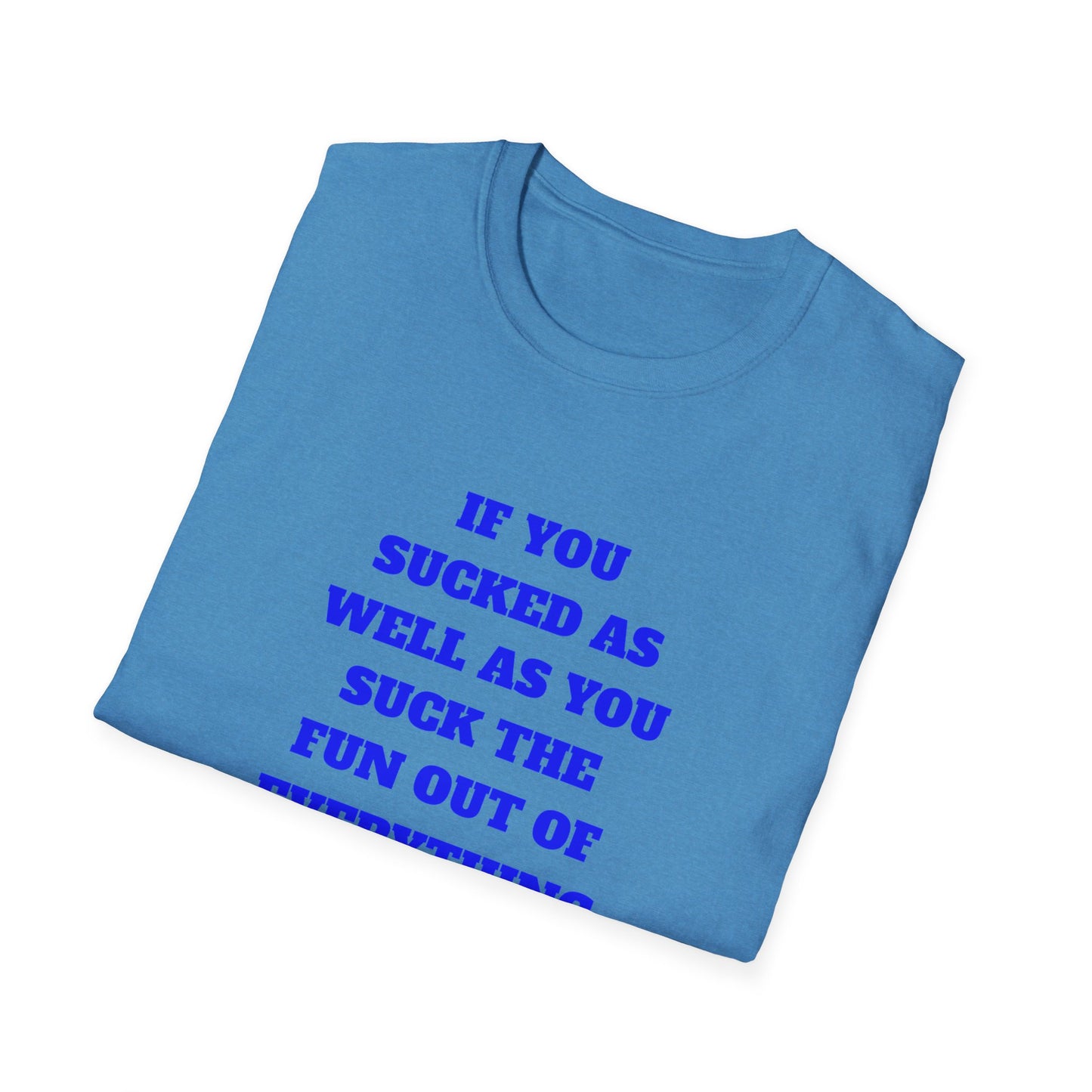 Funny Single Awareness Unisex Softstyle T-Shirt, Gift for Friends, Casual Tee, Humor Shirt, Relationship Joke Top