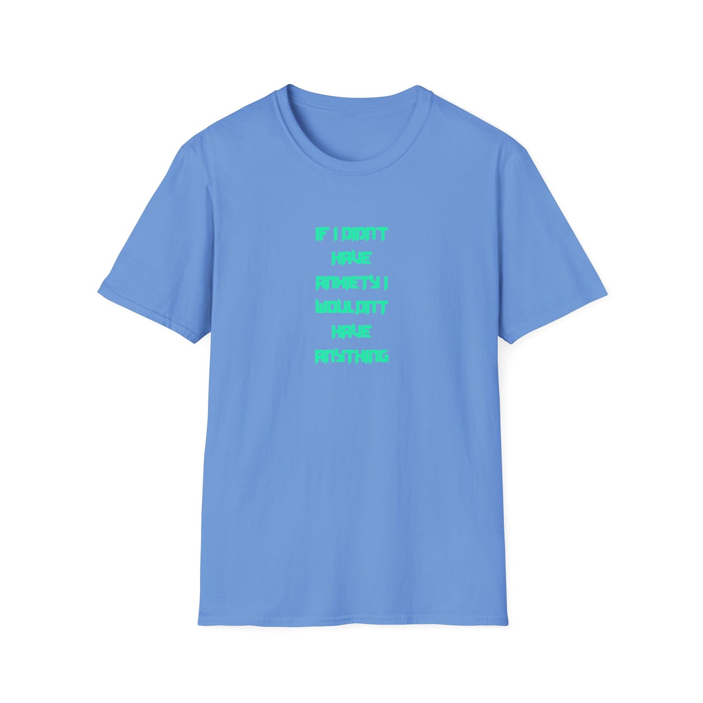 Anxiety Awareness T-Shirt, Motivational Tee, Mental Health Gift, Unisex Shirt, Anxiety Quote Apparel