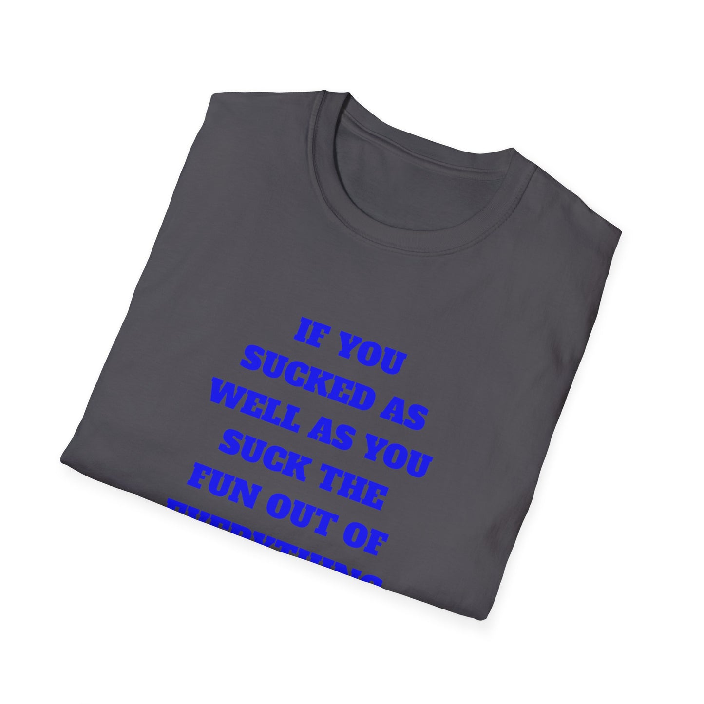 Funny Single Awareness Unisex Softstyle T-Shirt, Gift for Friends, Casual Tee, Humor Shirt, Relationship Joke Top